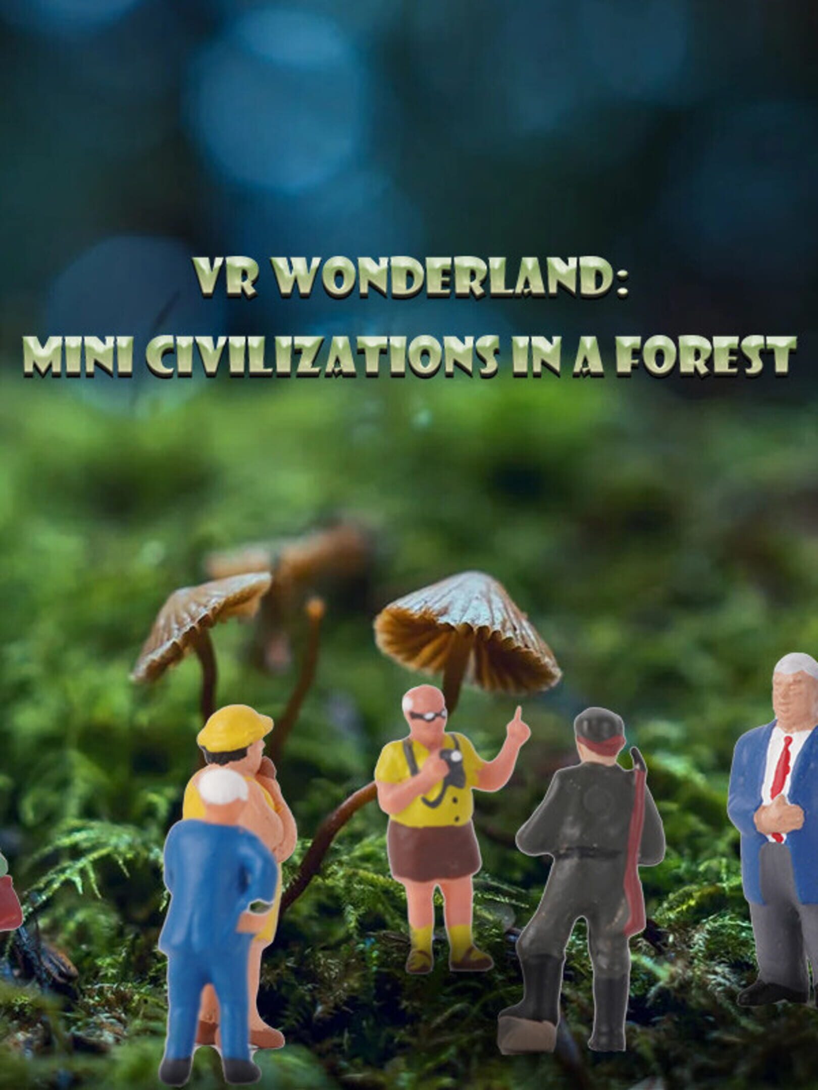 VR Wonderland: mini civilizations in a forest cover