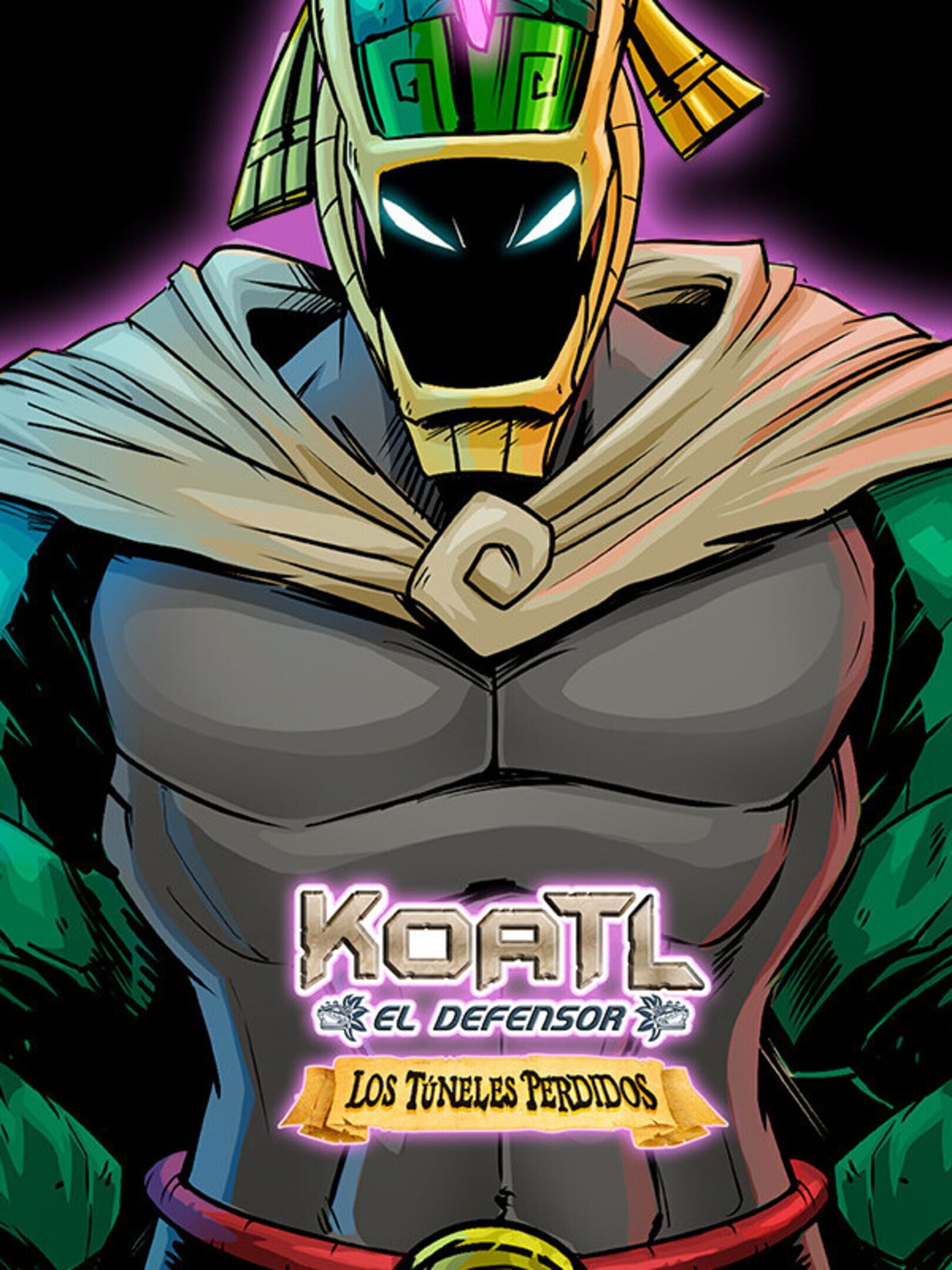 Koatl el Defensor: Los Túneles Perdidos