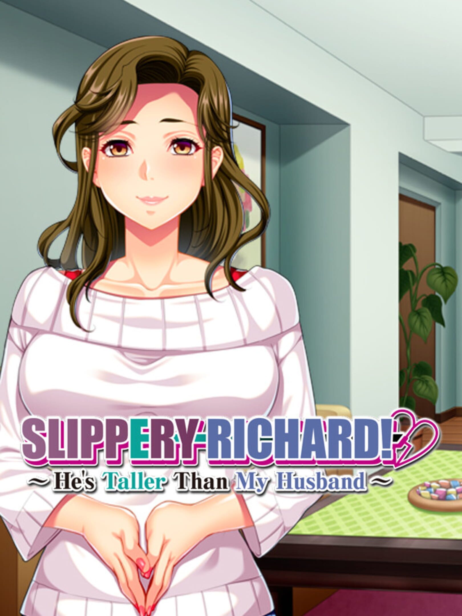 Slippery Richard!: He's Taller Than My Husband