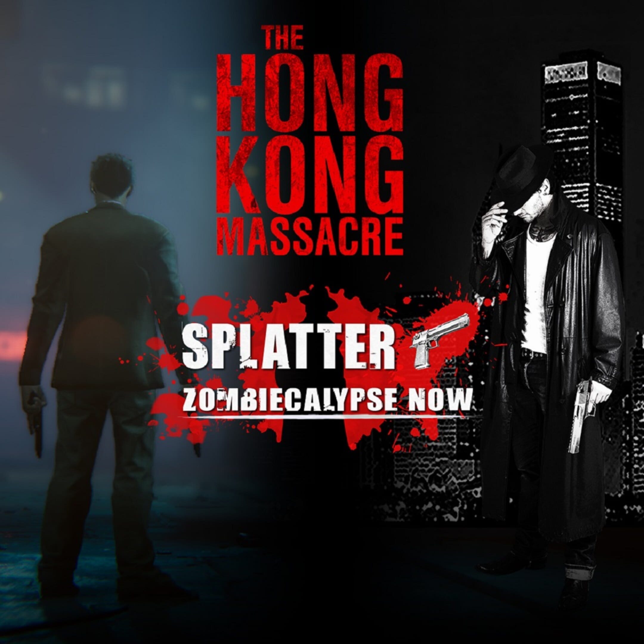Splatter: Zombiecalypse Now + The Hong Kong Massacre cover