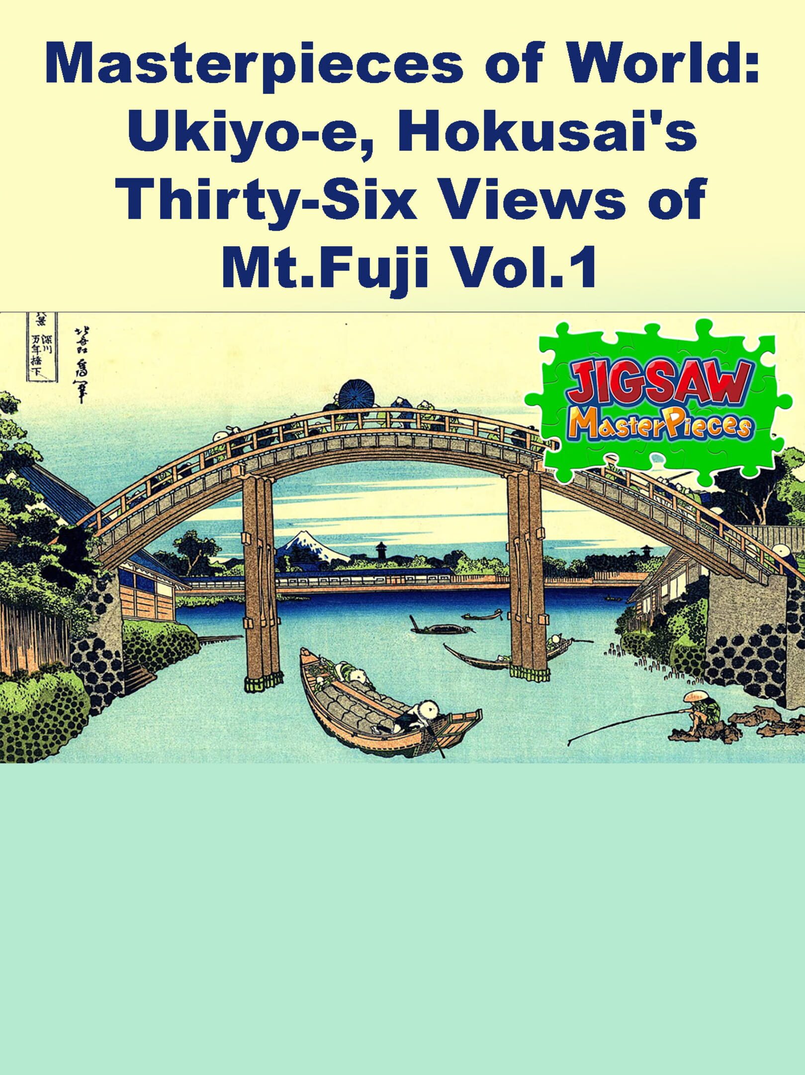 Jigsaw Masterpieces: Masterpieces of World - Ukiyo-e, Hokusai's Thirty-Six Views of Mt.Fuji Vol.1 cover