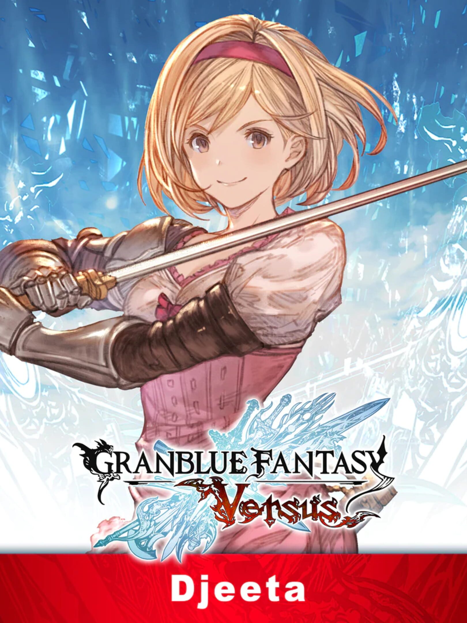 Granblue Fantasy: Versus - Djeeta cover