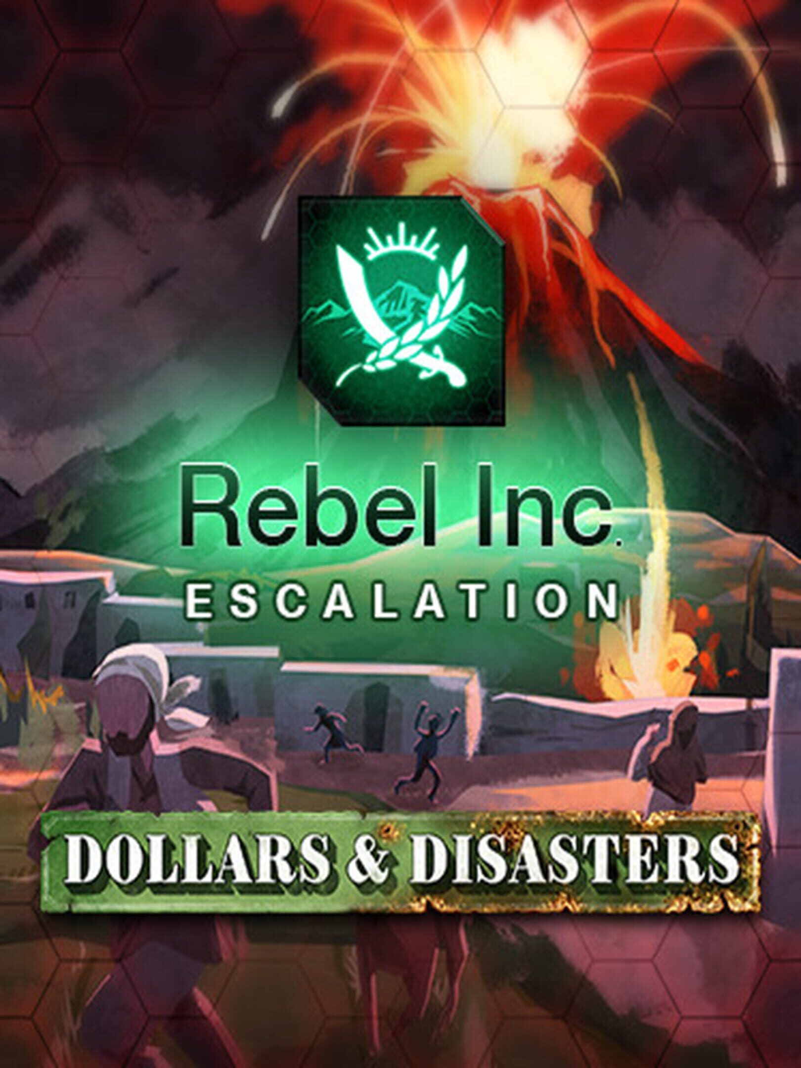 Rebel Inc: Escalation - Dollars & Disasters cover