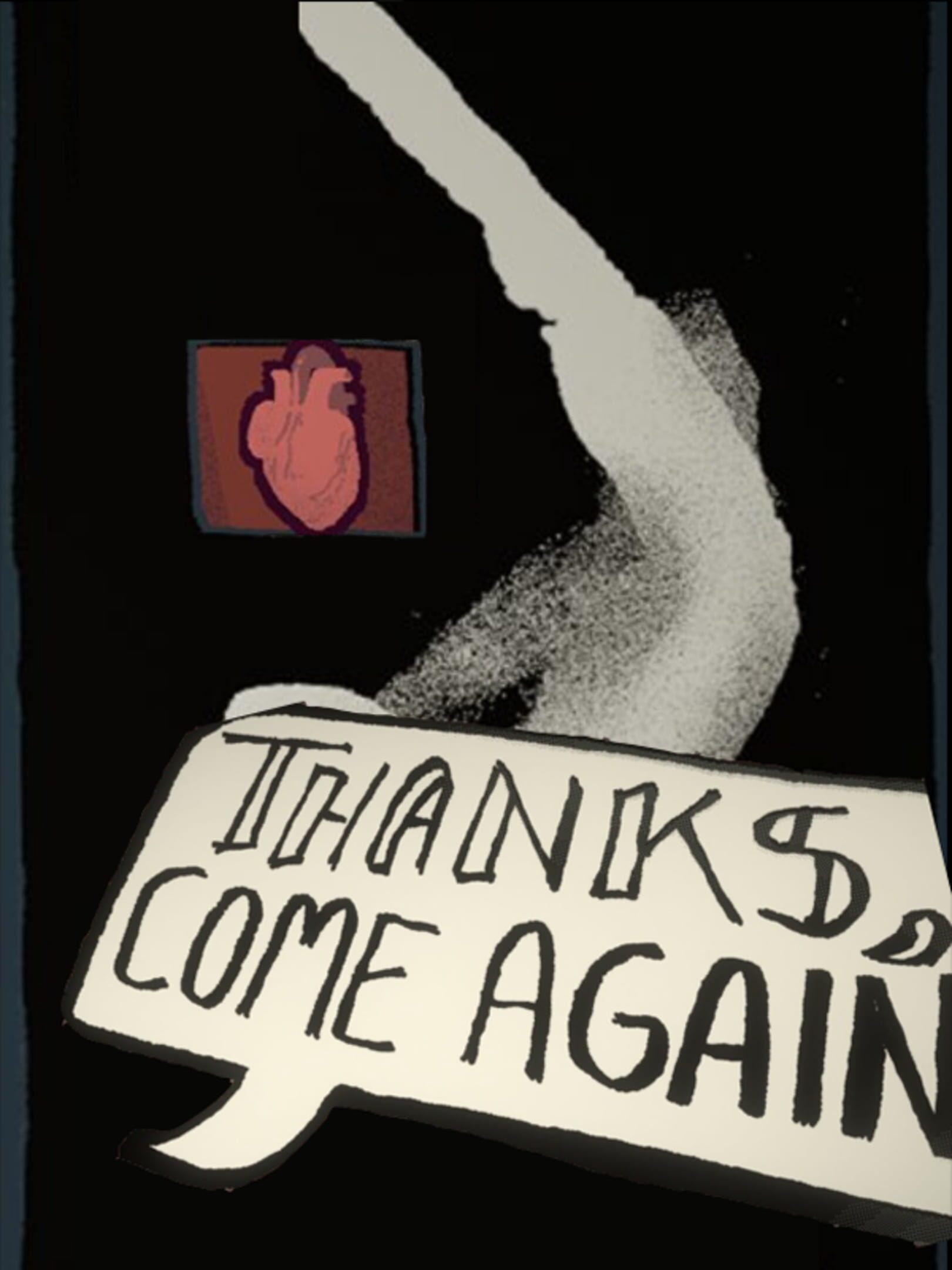 Thanks, Come Again