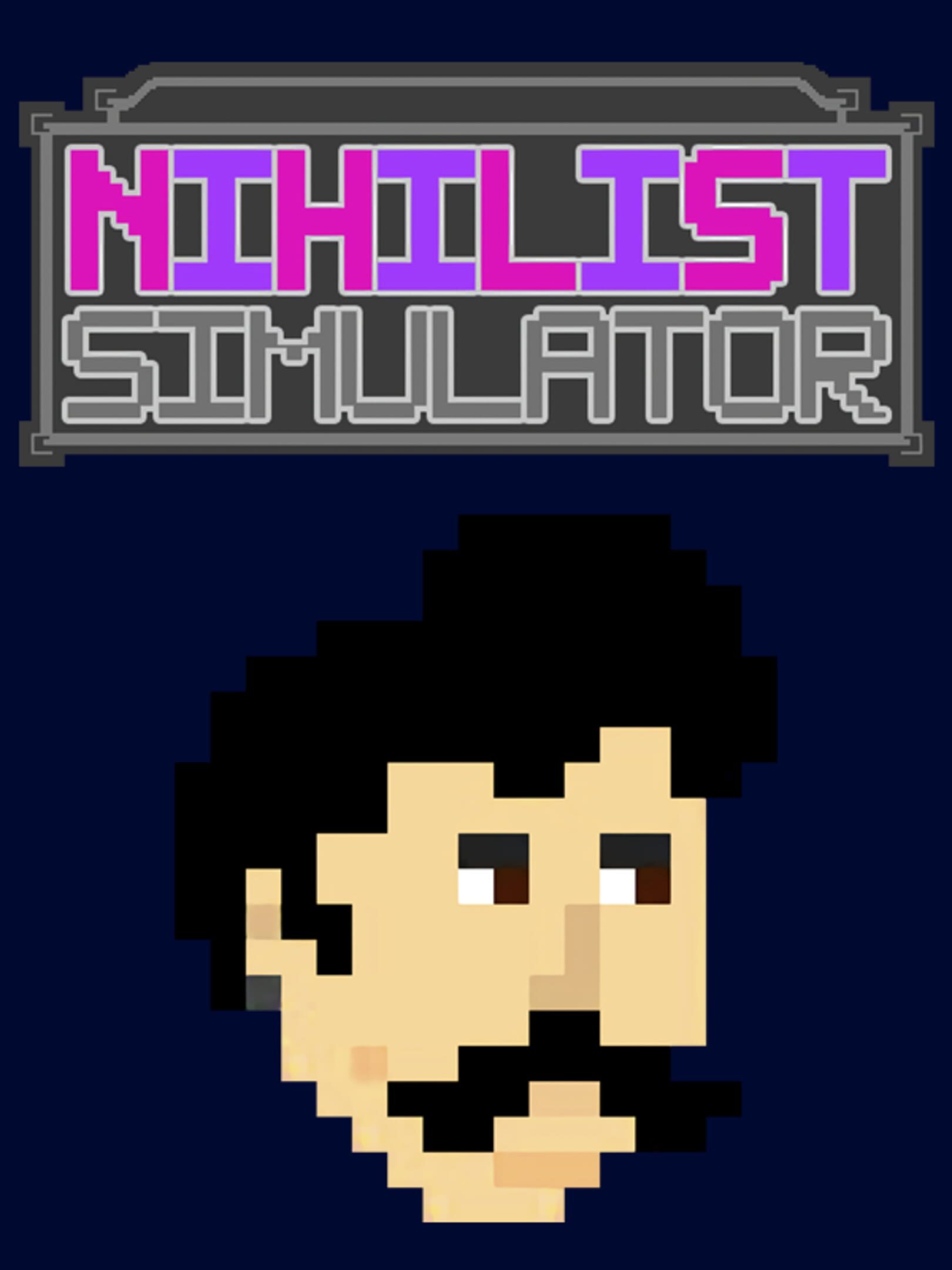 Nihilist Simulator