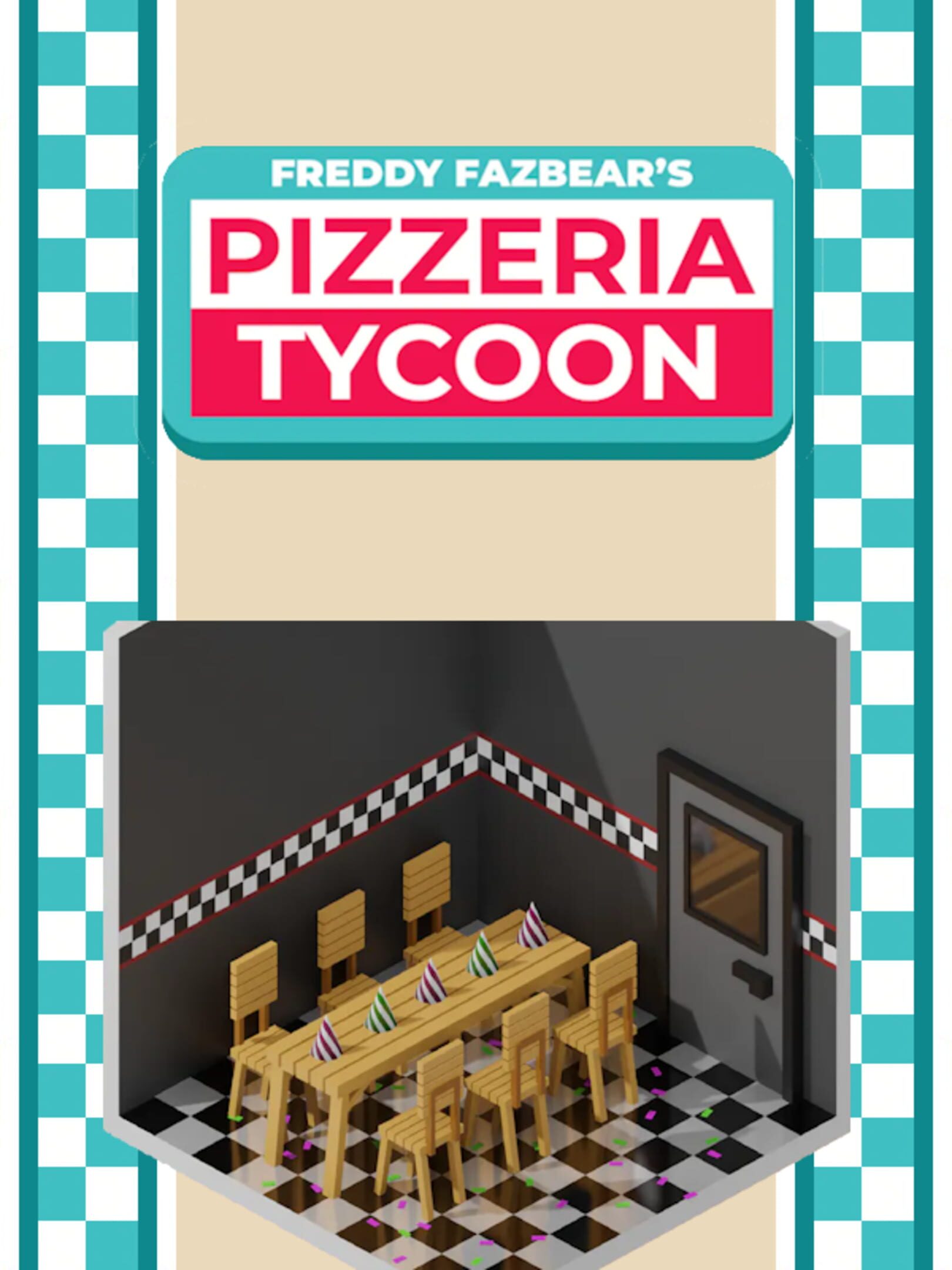Freddy Fazbear's Pizzeria Tycoon