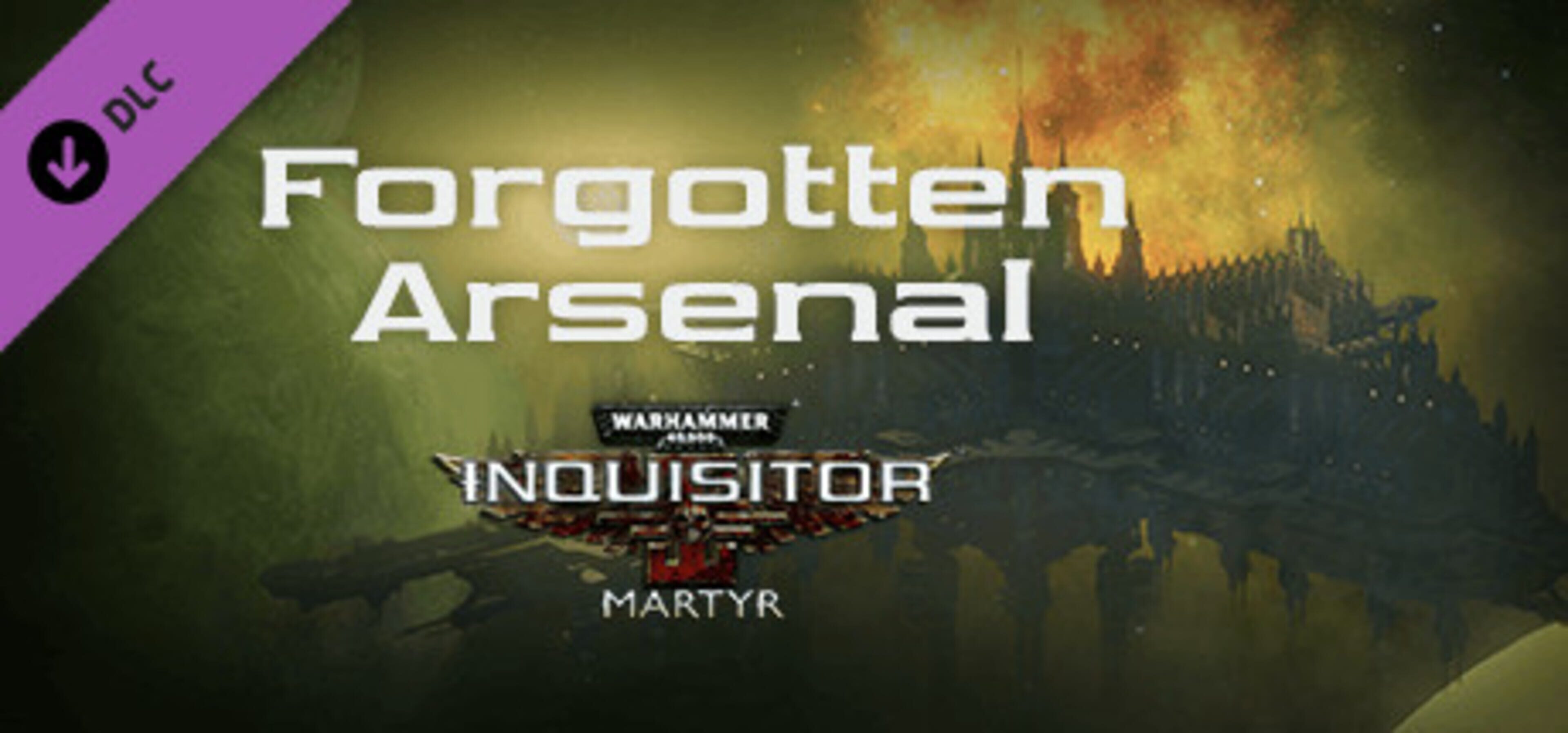 Warhammer 40,000: Inquisitor - Martyr: Forgotten Arsenal cover
