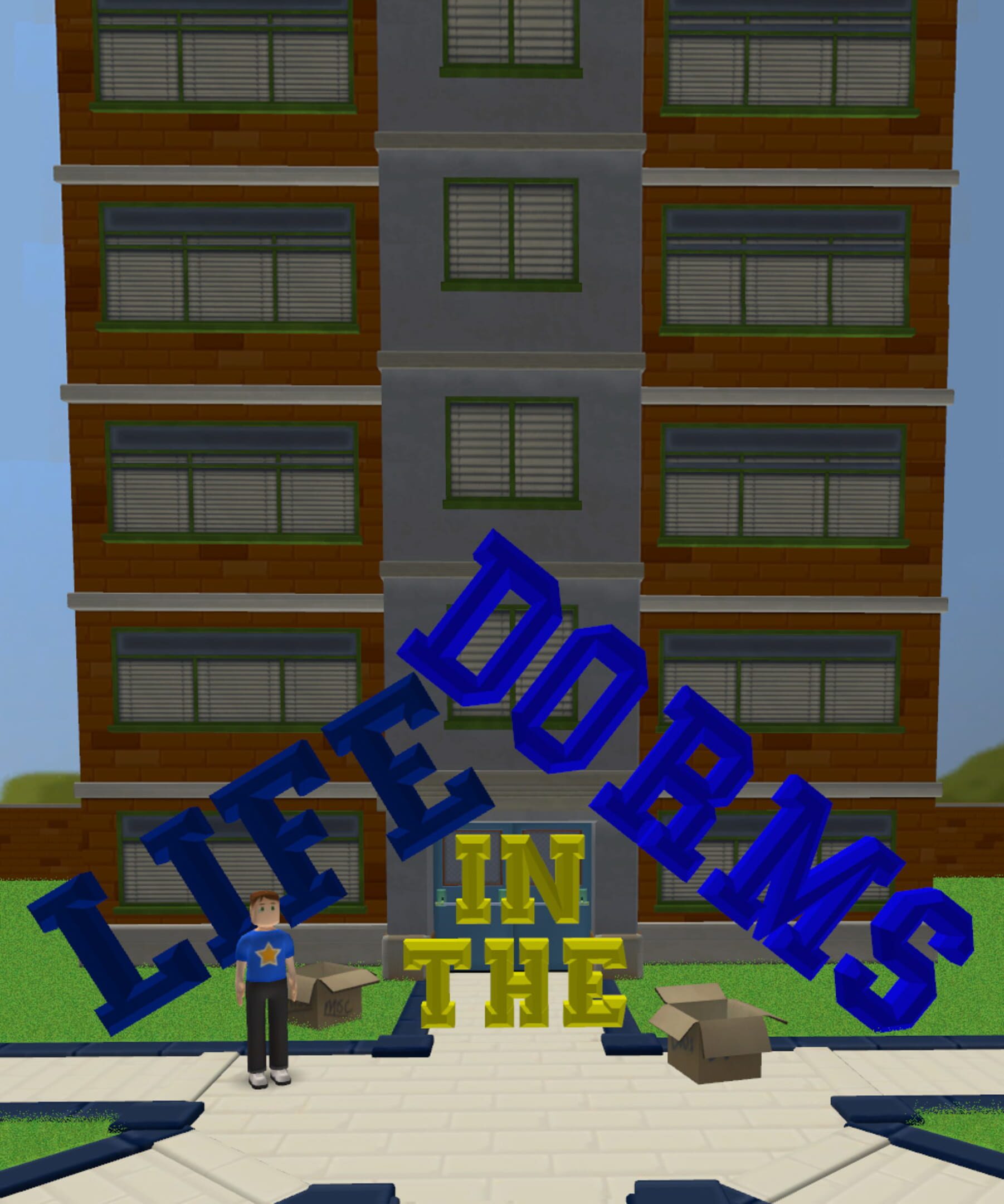 Life in the Dorms