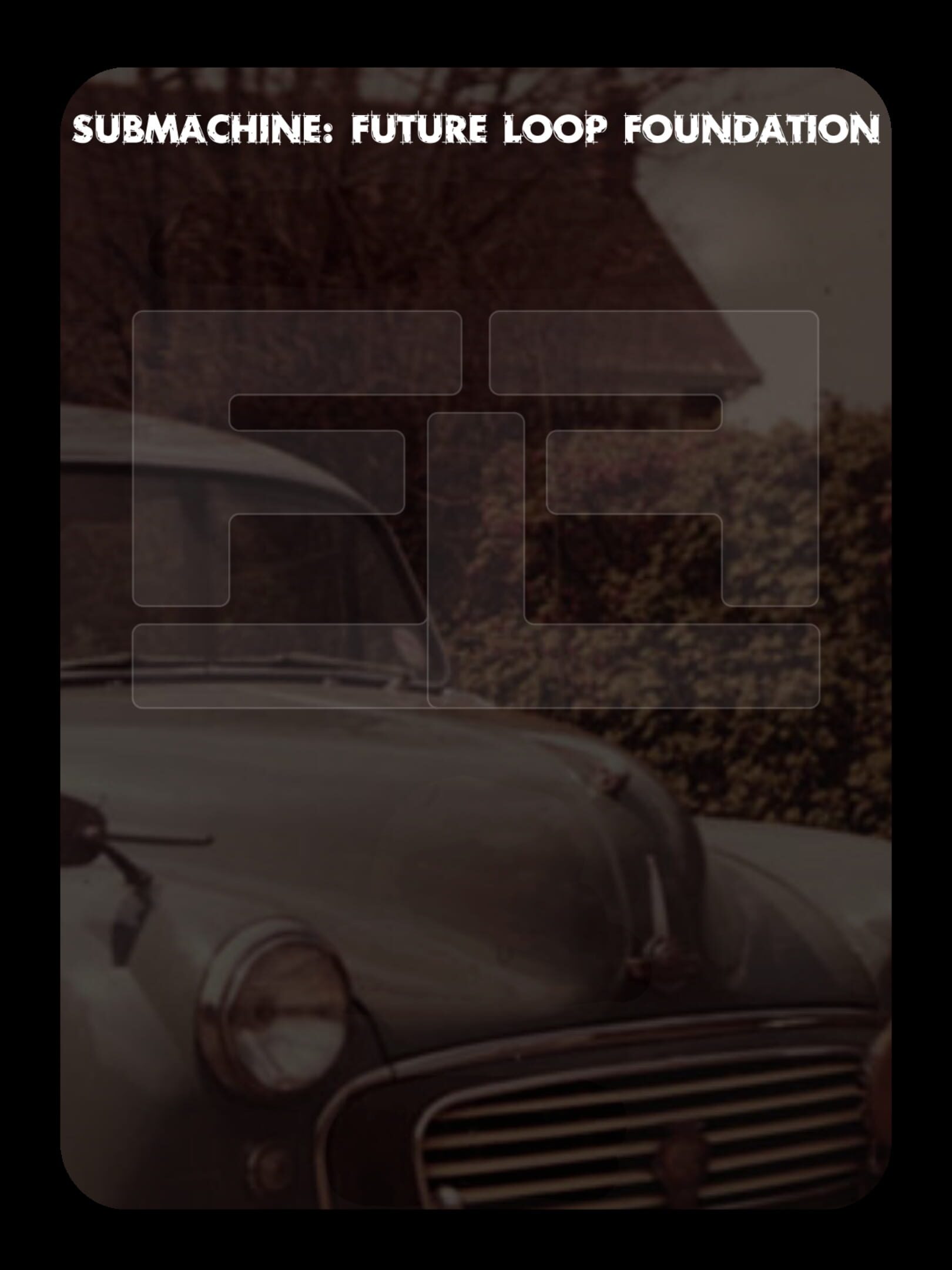 Submachine: Future Loop Foundation cover