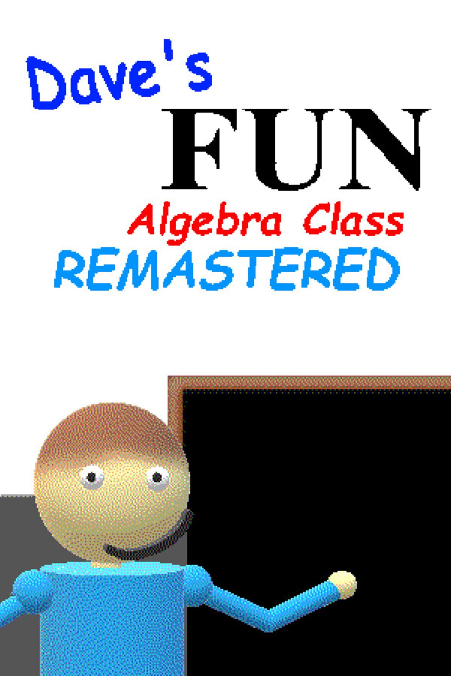 Dave's Fun Algebra Class: Remastered | Stash - Games tracker