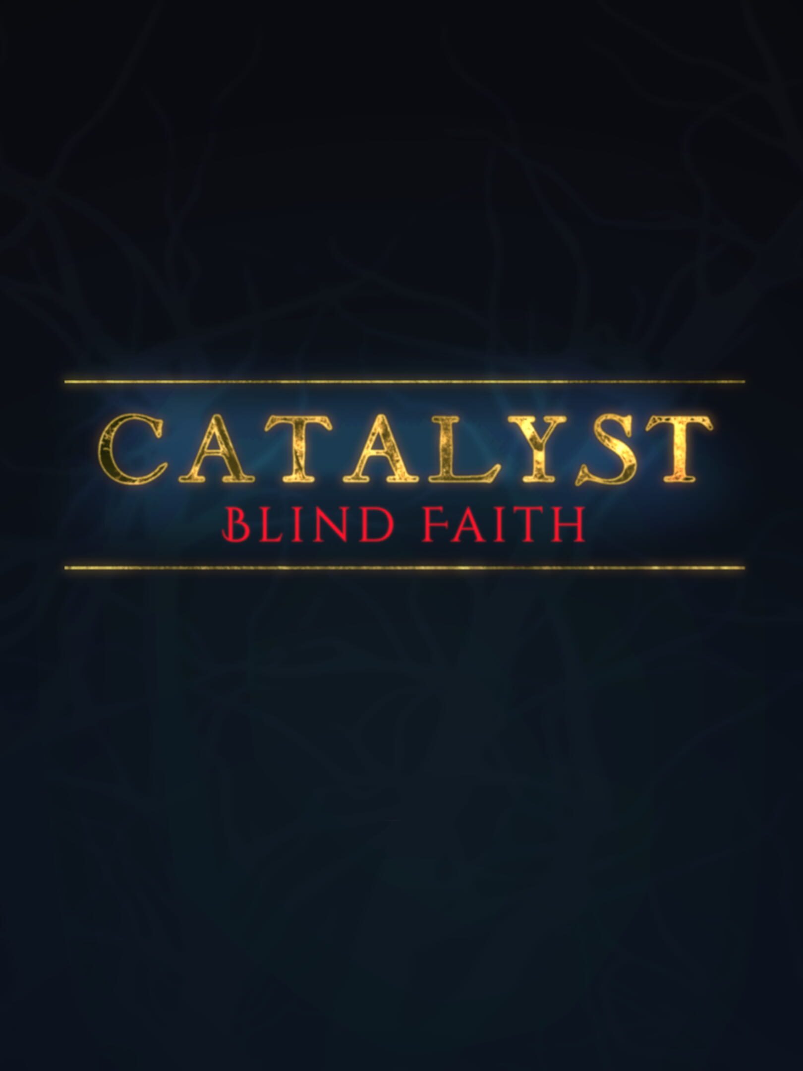 Catalyst: Blind Faith cover