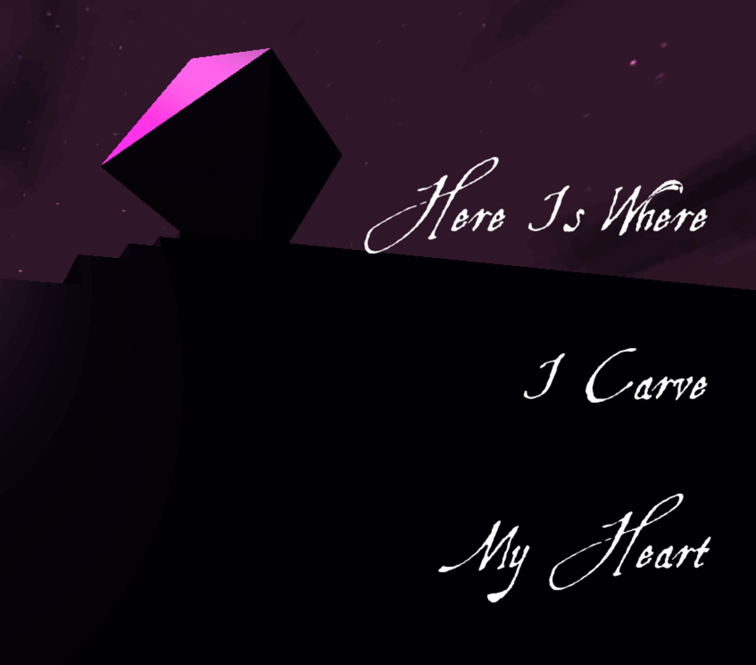 Here Is Where I Carve My Heart