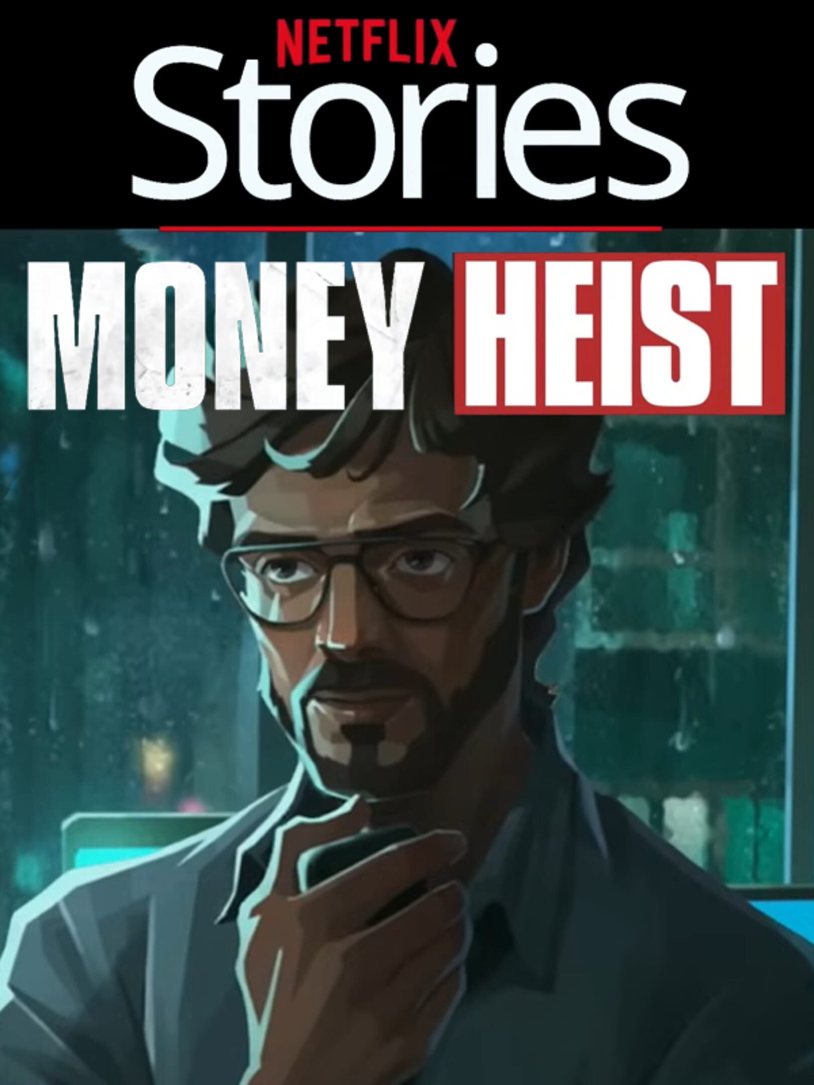 Netflix Stories: Money Heist