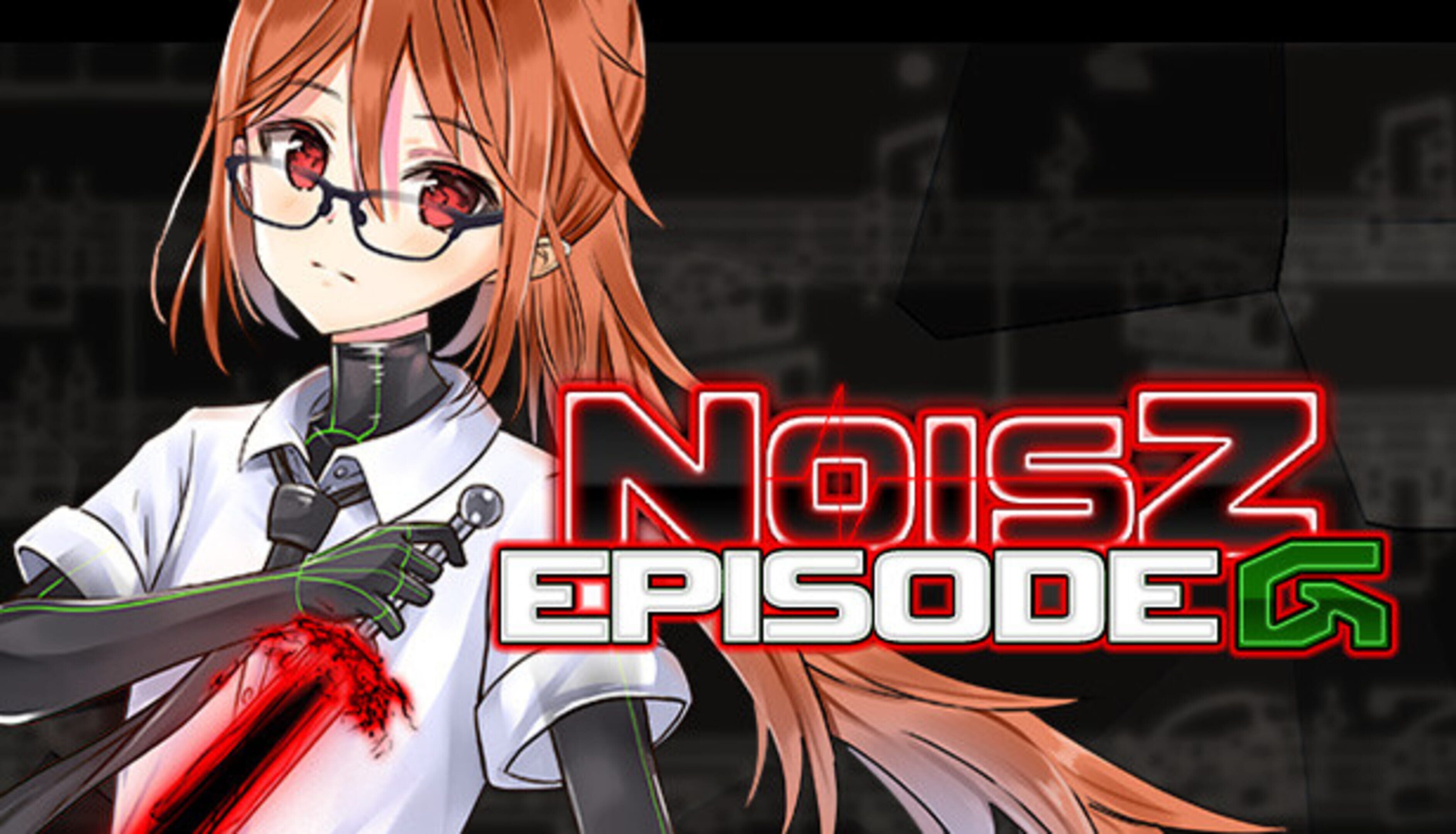 Noisz: Episode G