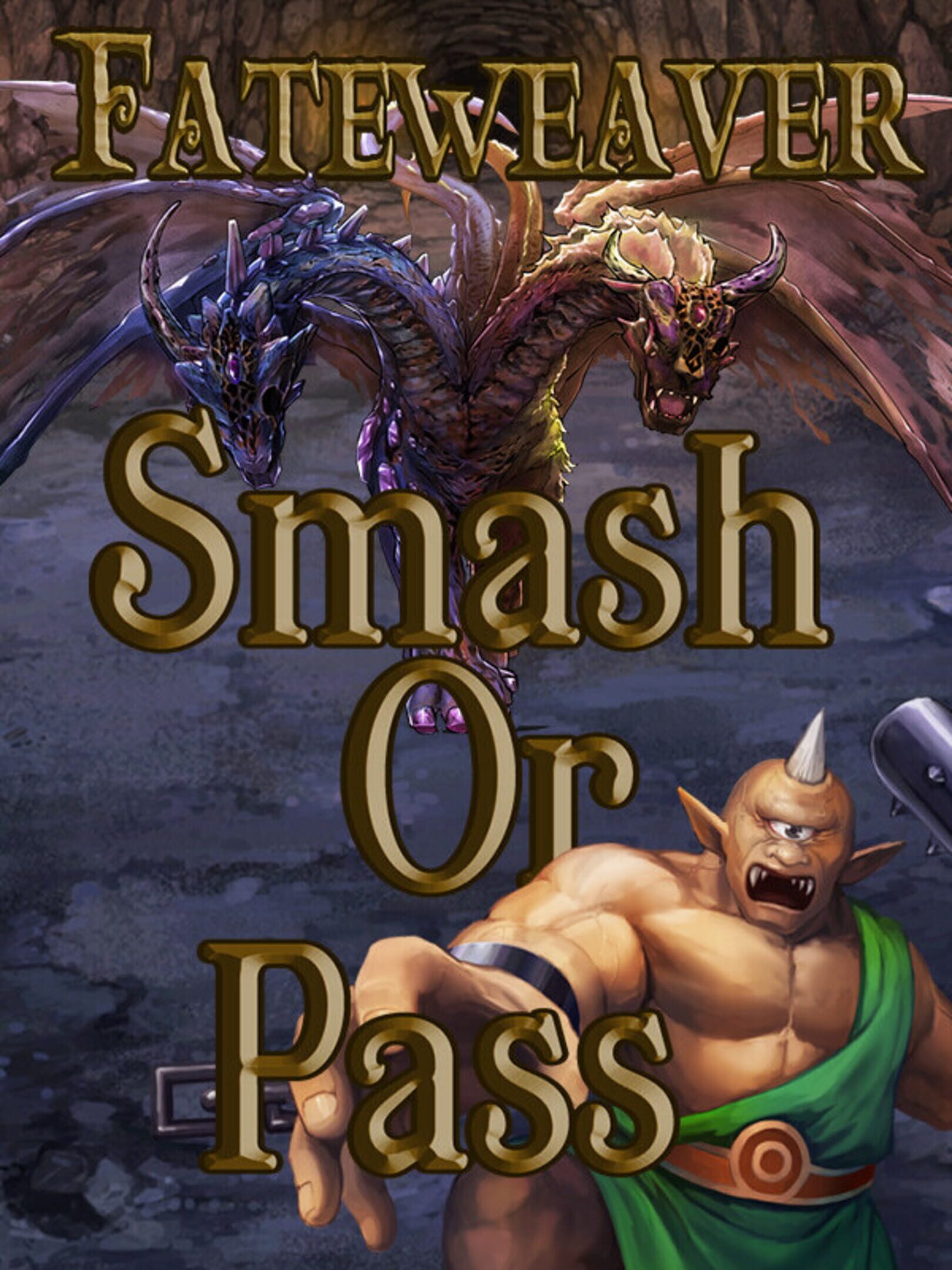 Fateweaver: Smash or Pass