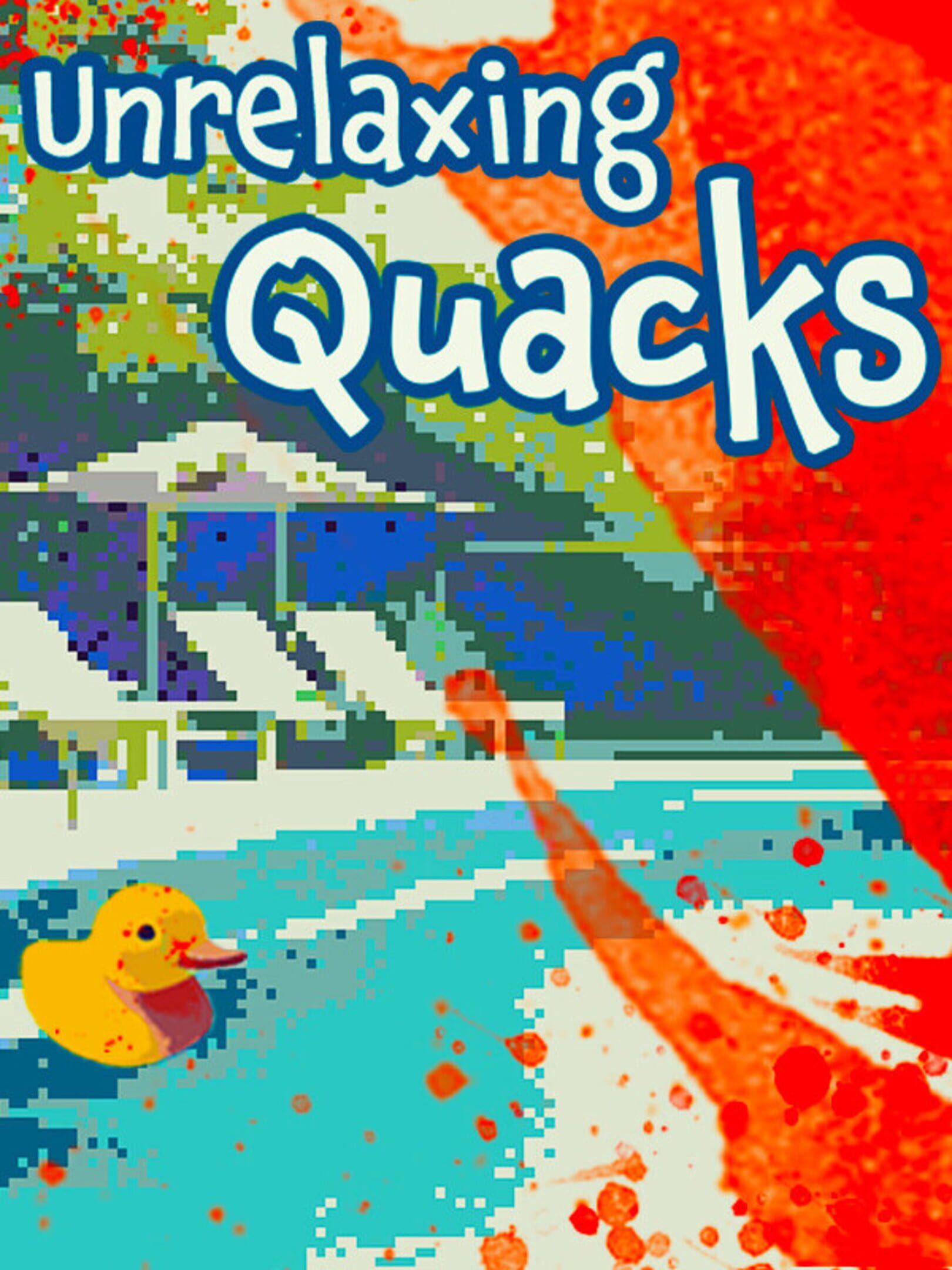 Unrelaxing Quacks cover