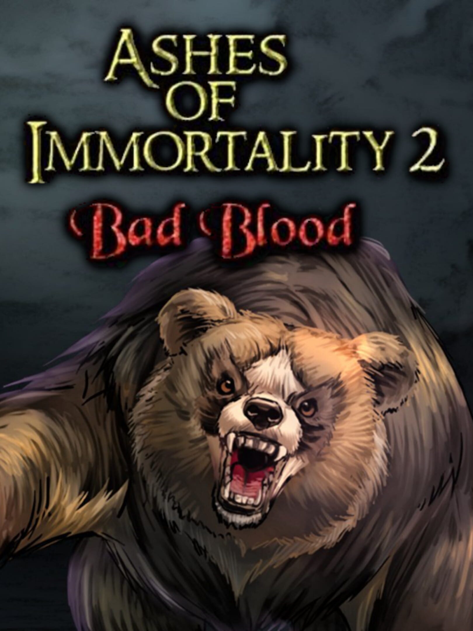 Ashes of Immortality II: Bad Blood