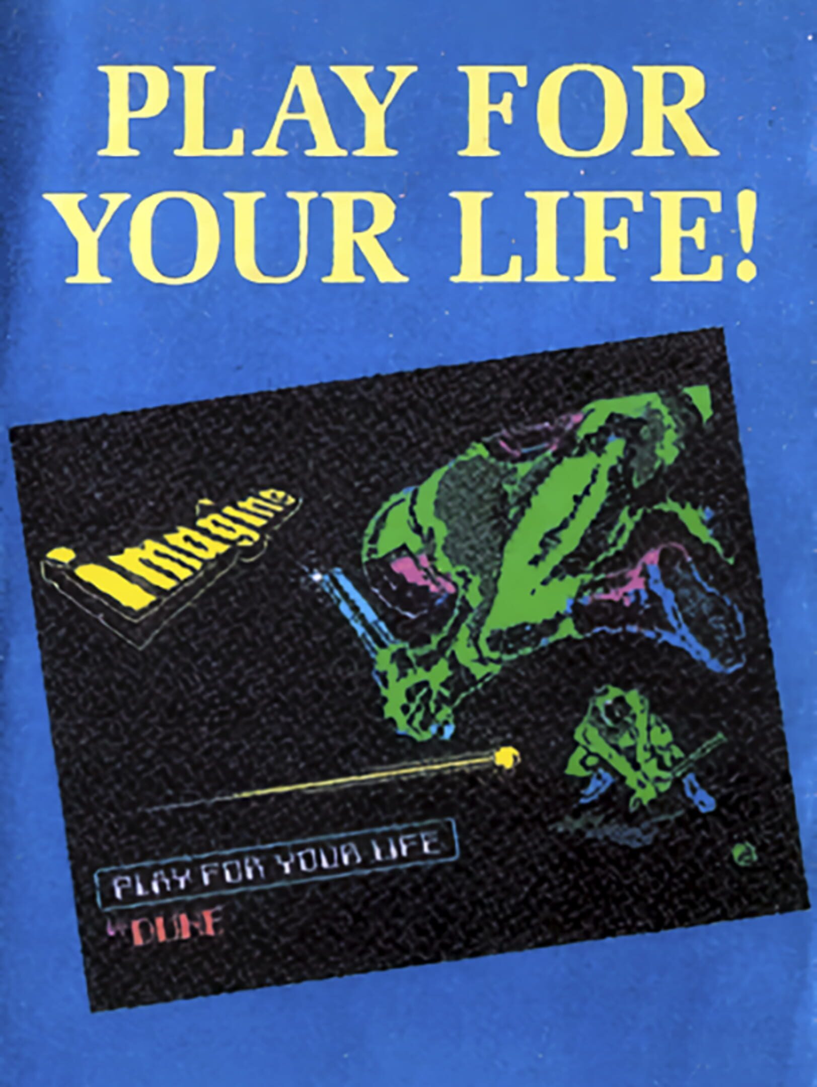 Play for Your Life