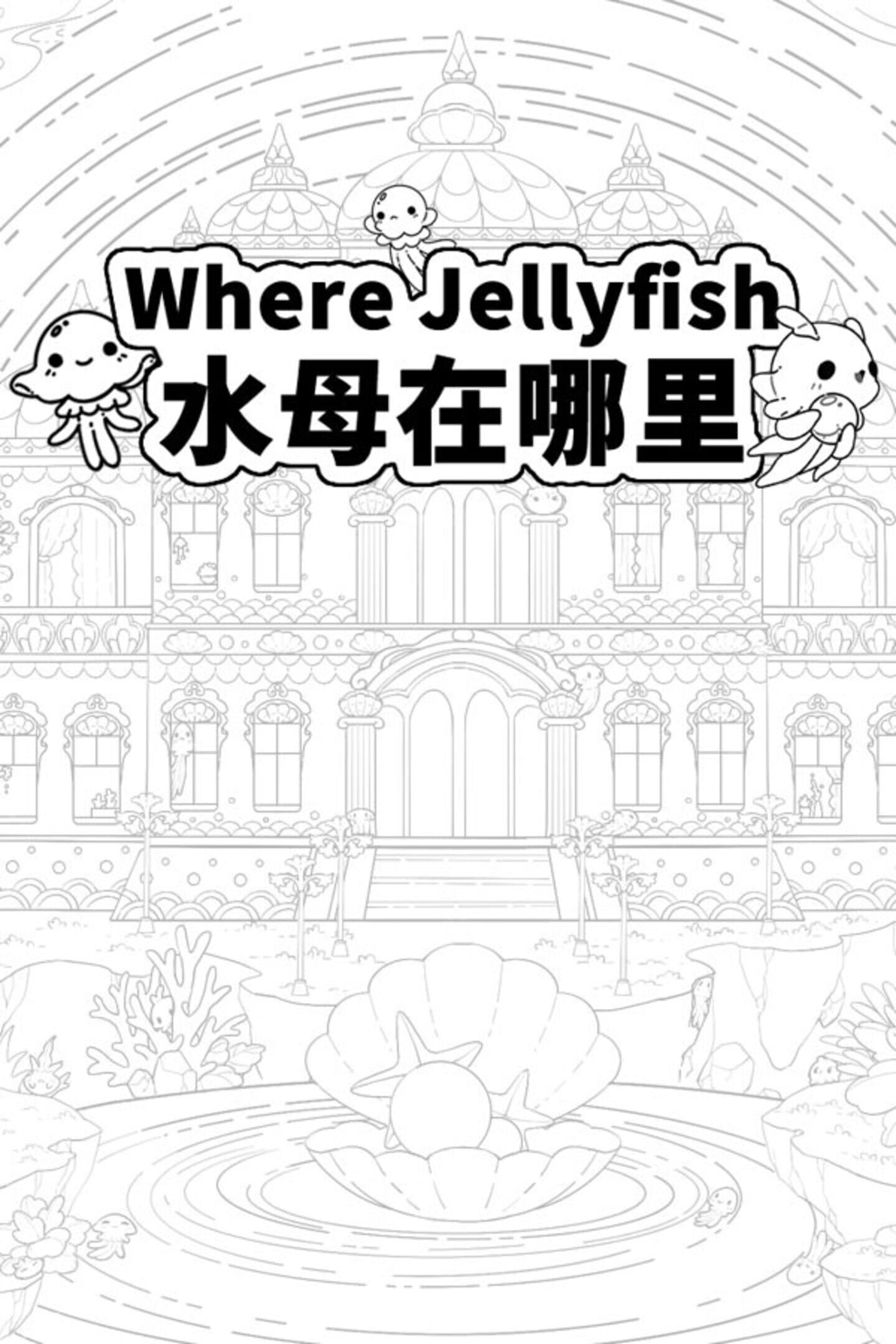 Where Jellyfish: +450 cover