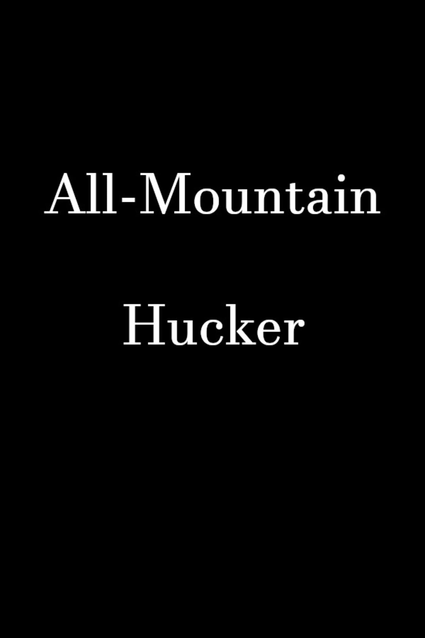 All-Mountain Hucker