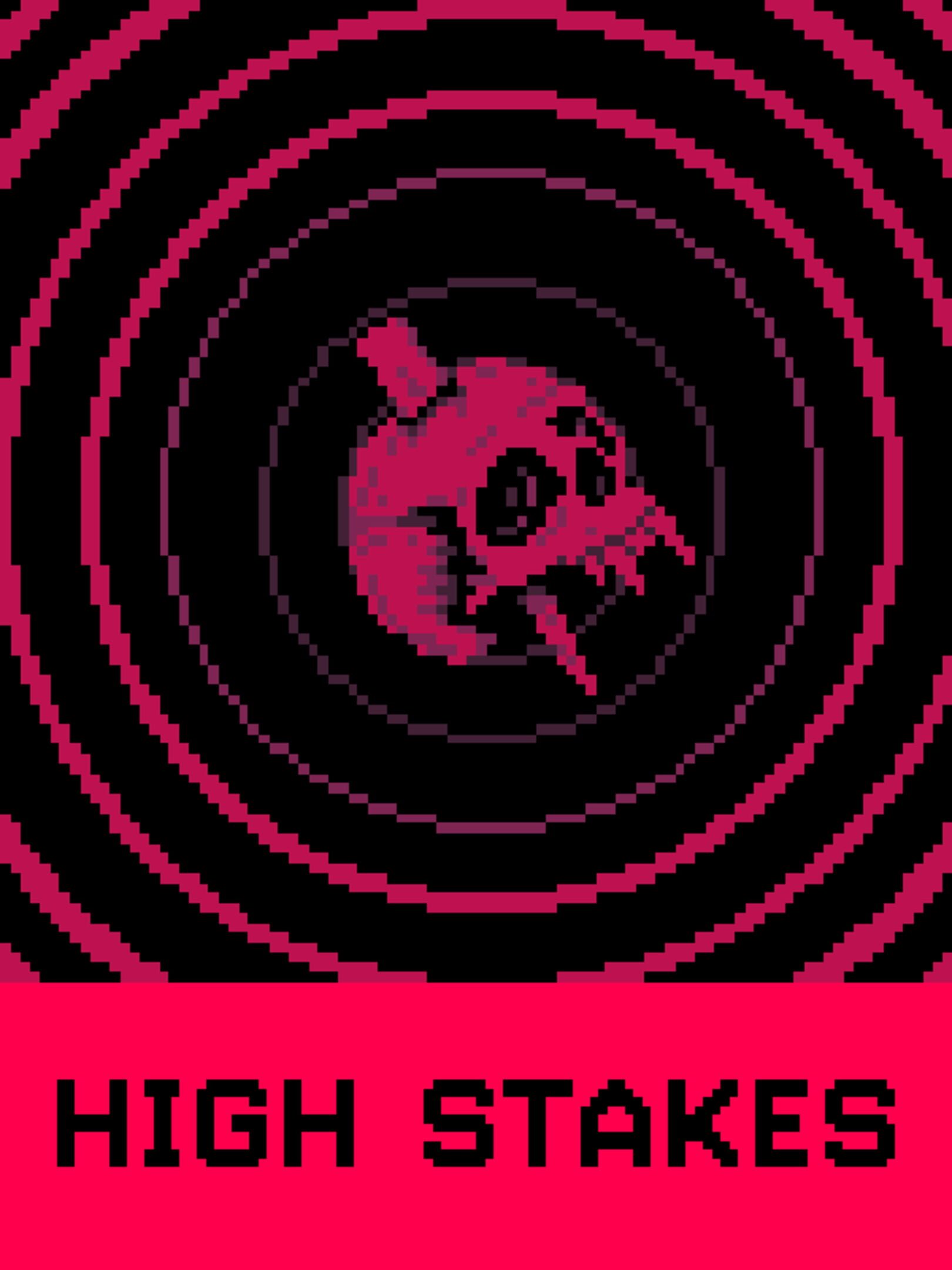 High Stakes