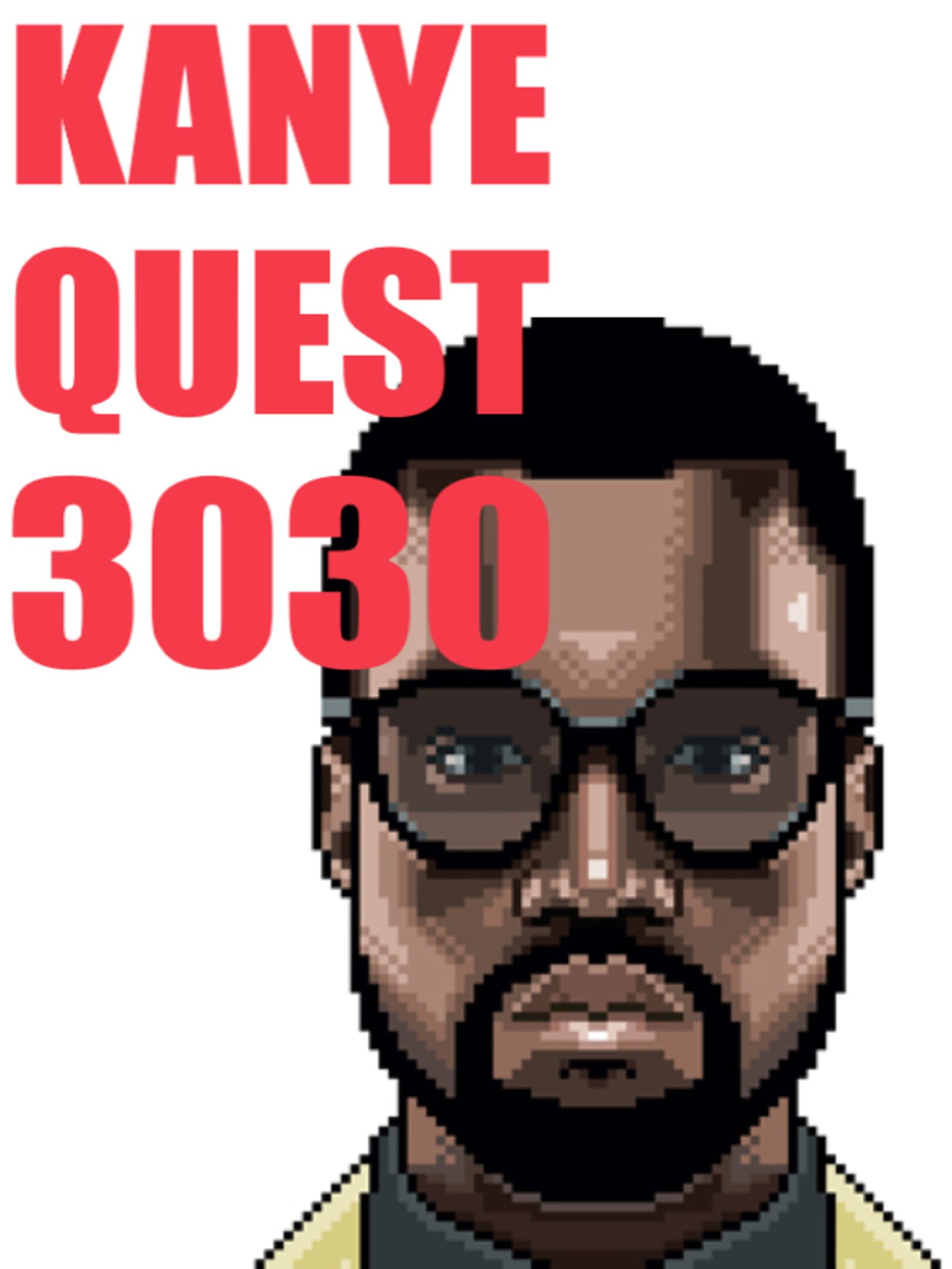 Kanye Quest 3030 | Stash - Games tracker