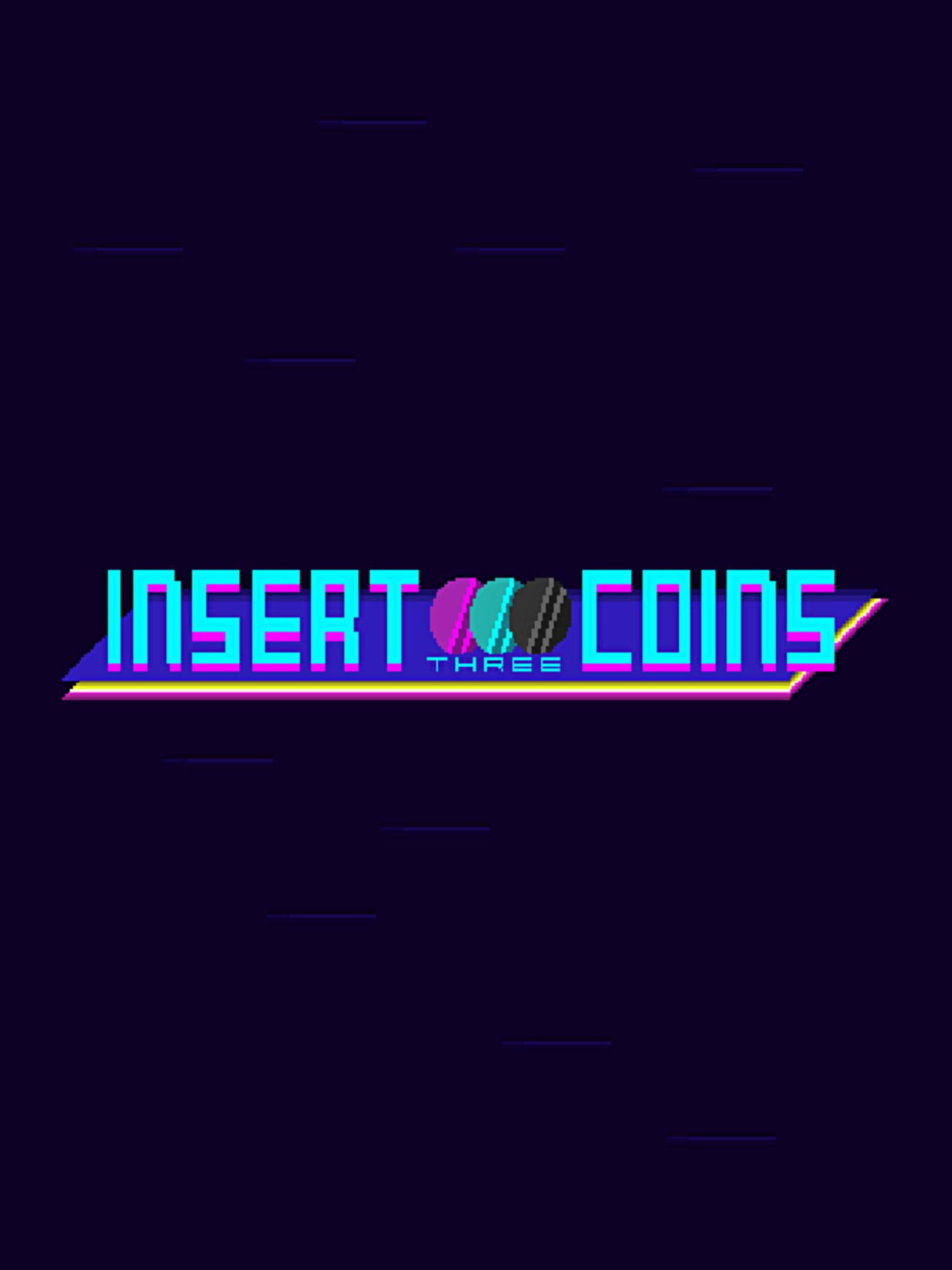 Insert Three Coins