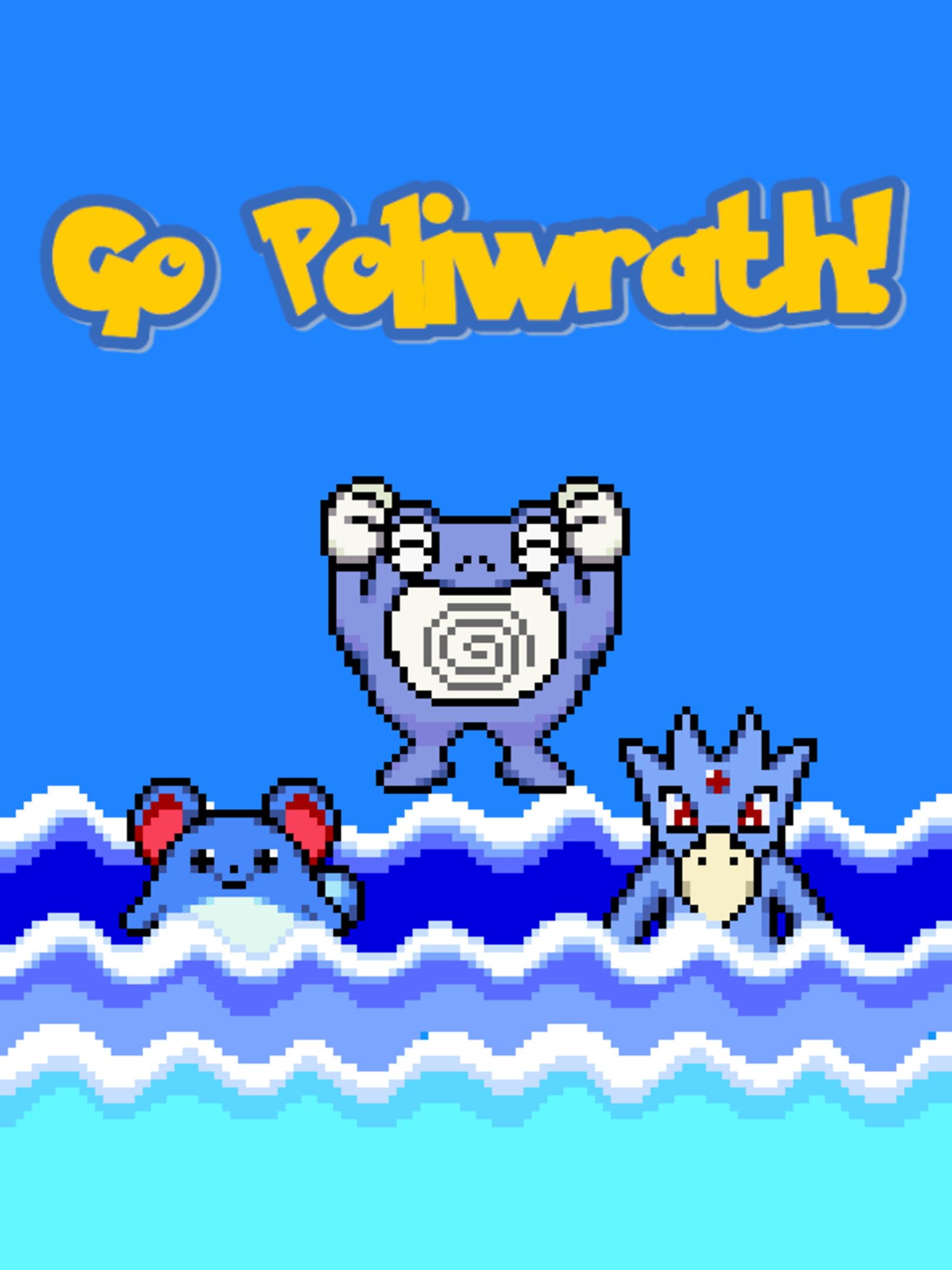 Go, Poliwrath!