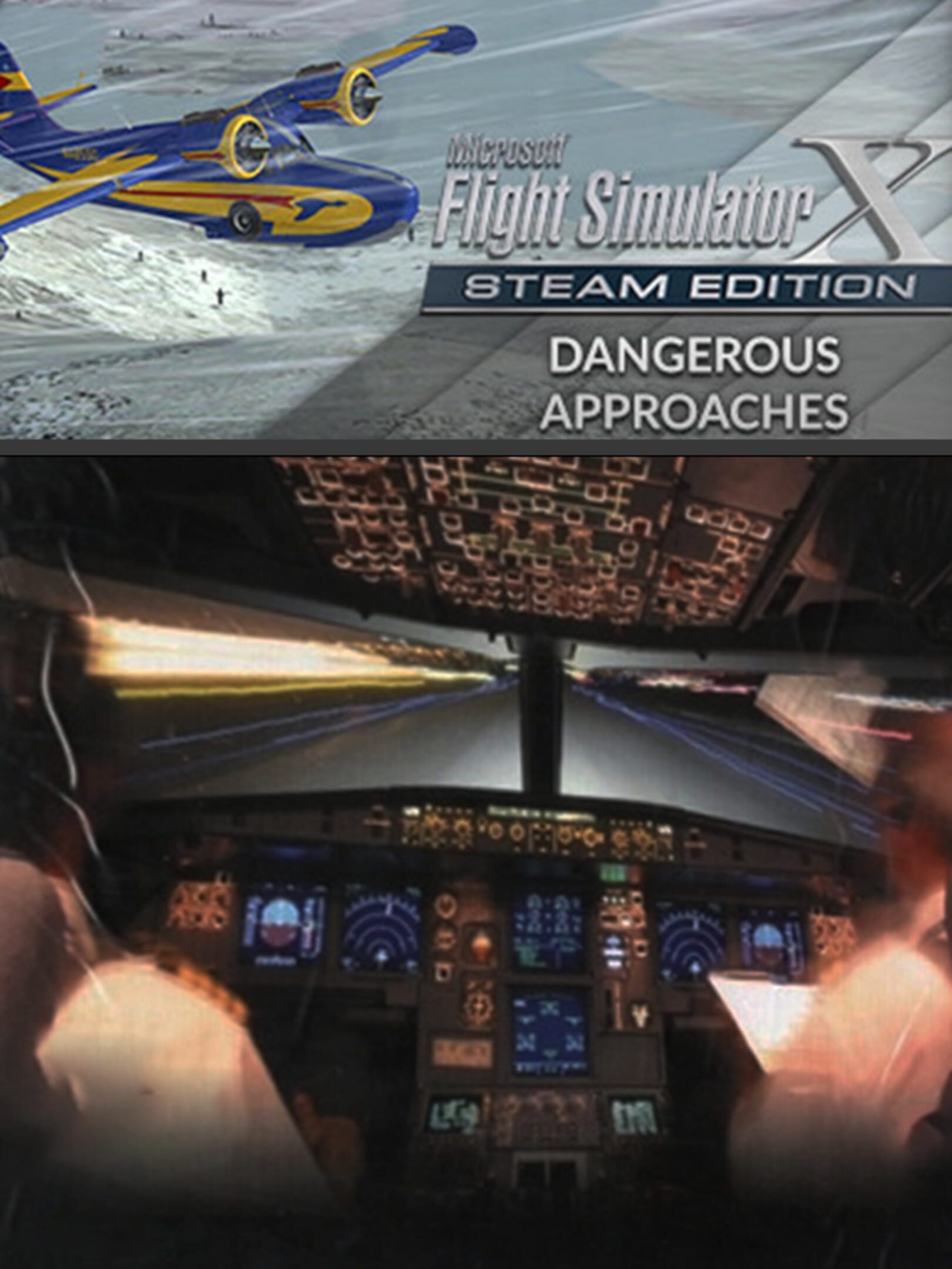 Microsoft Flight Simulator X: Steam Edition - Dangerous Approaches cover