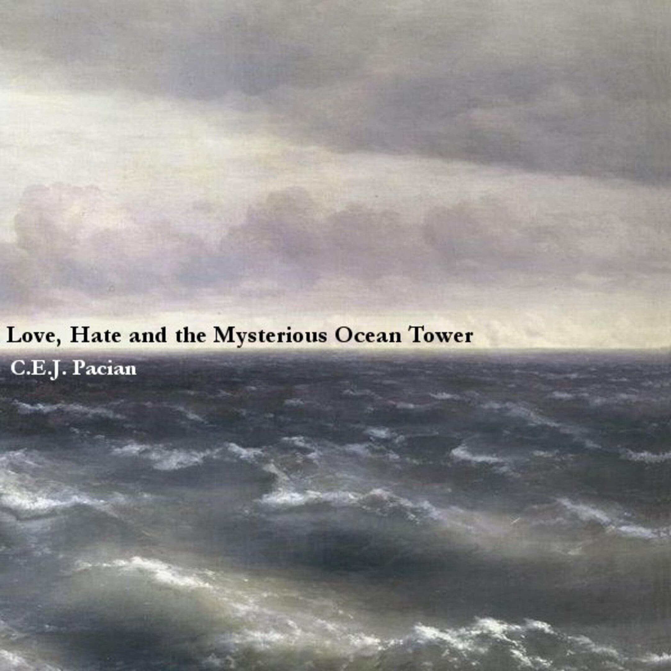 Love, Hate and the Mysterious Ocean Tower