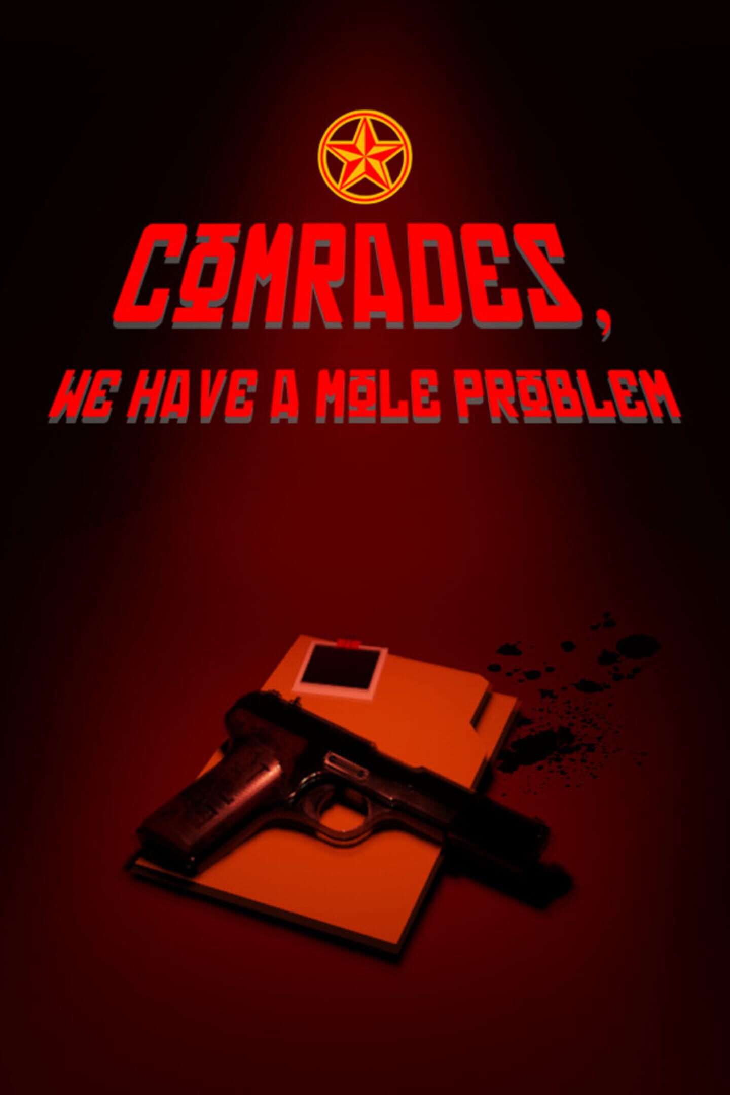 "Comrades, We Have a Mole Problem." cover