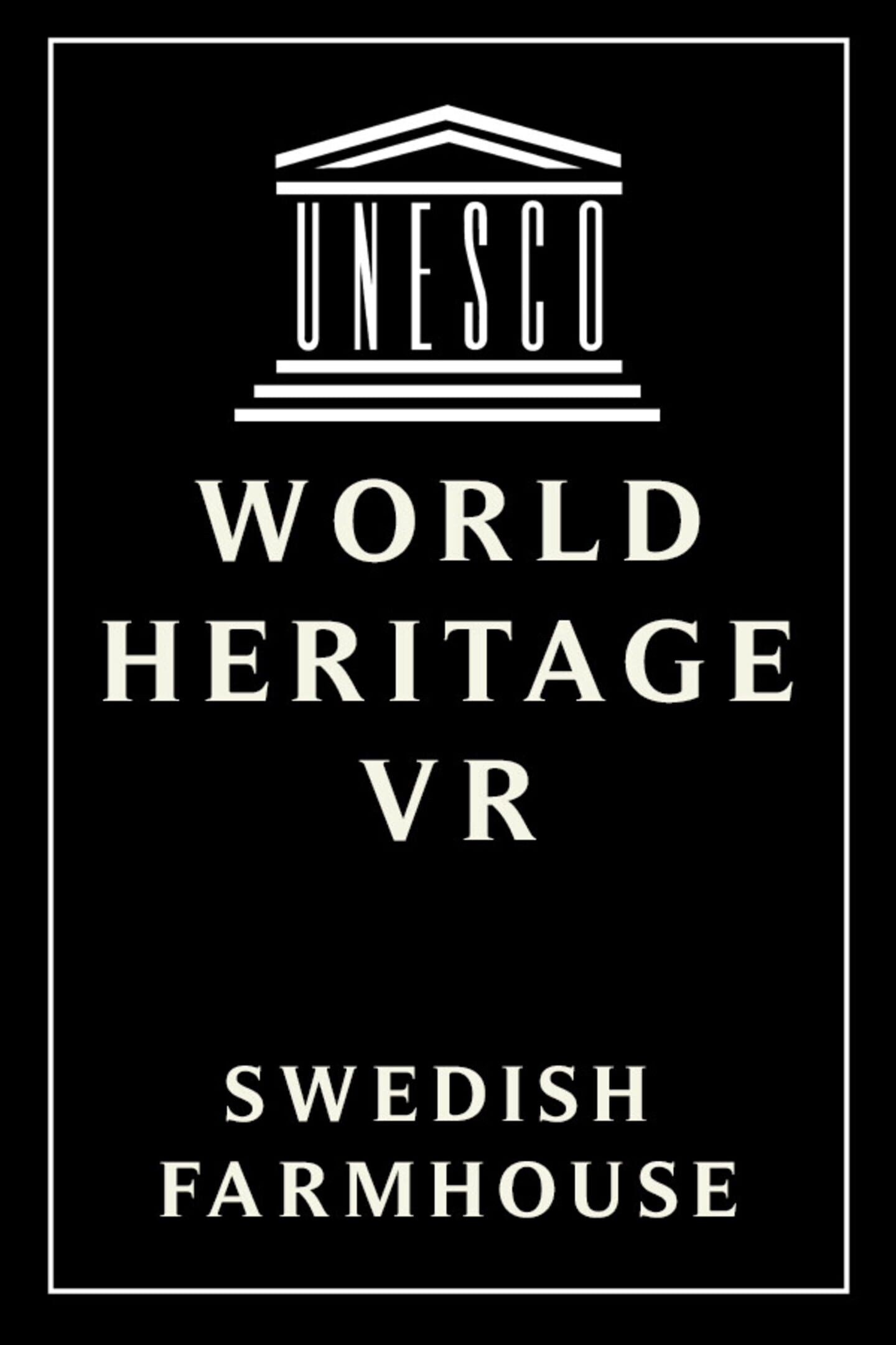 World Heritage VR: Swedish Farmhouse cover