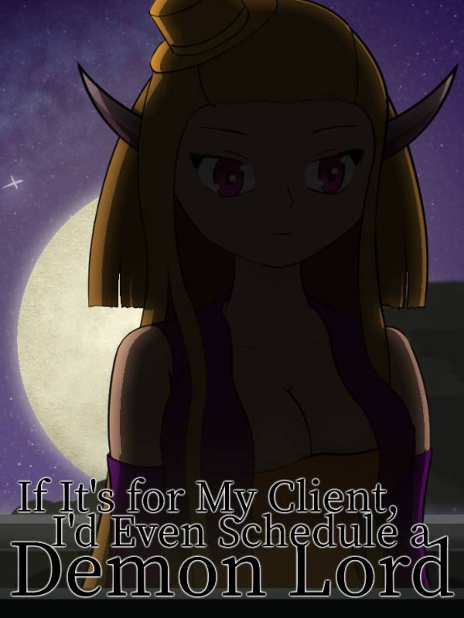 If it's for My Client, I'd Even Schedule a Demon Lord cover