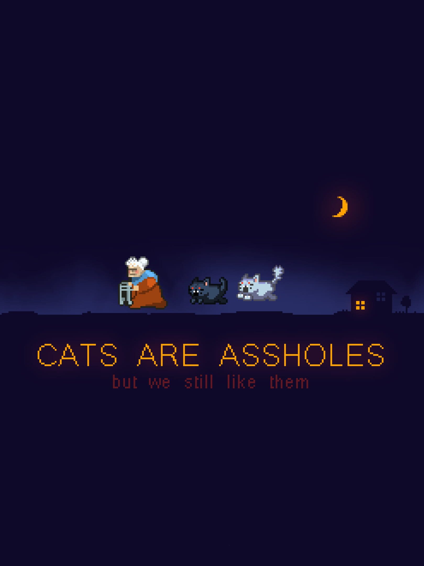 Cats are Assholes