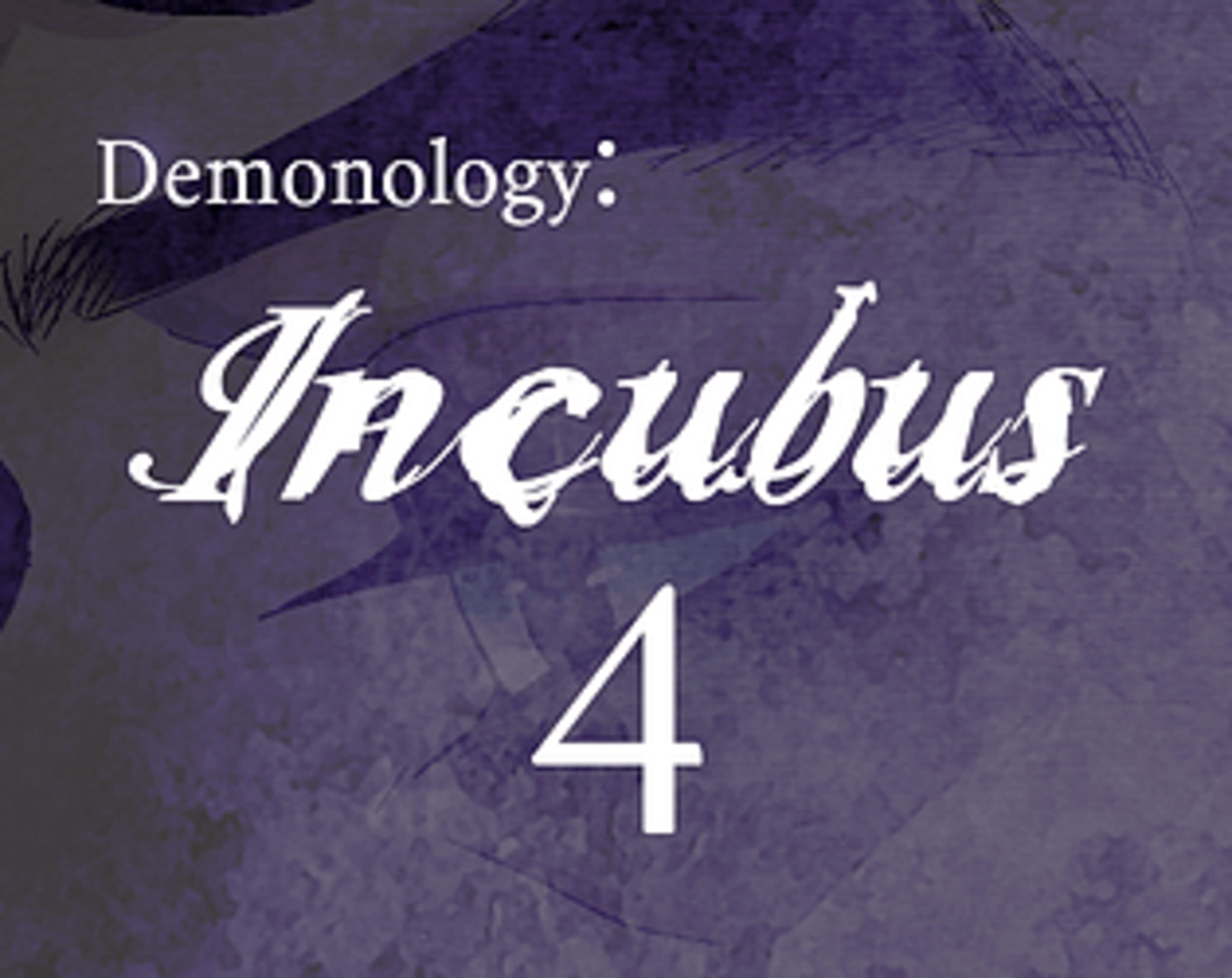 Demonology: Incubus: Chapter 4