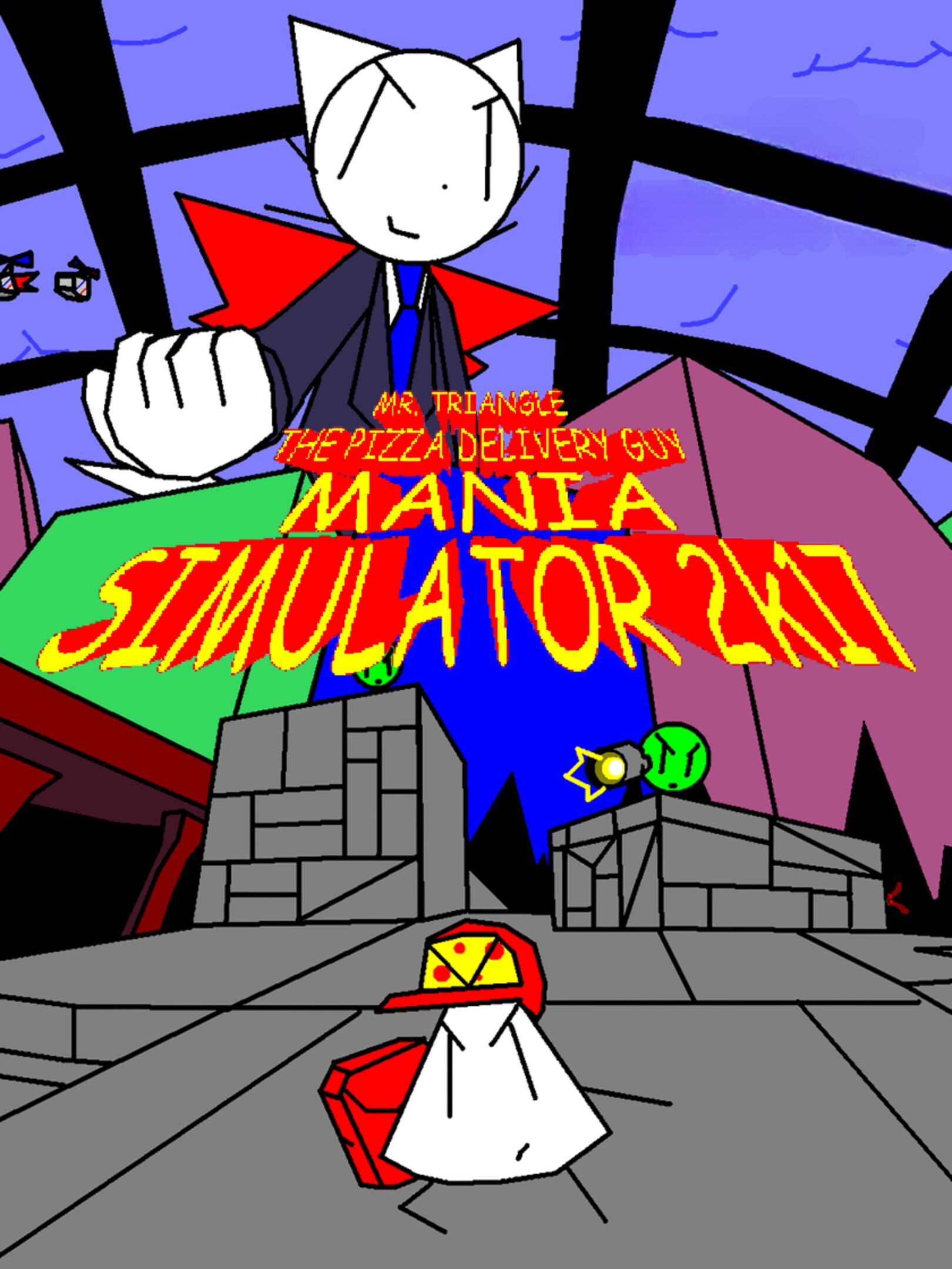 Mr. Triangle The Pizza Delivery Guy Mania Simulator 2k17
