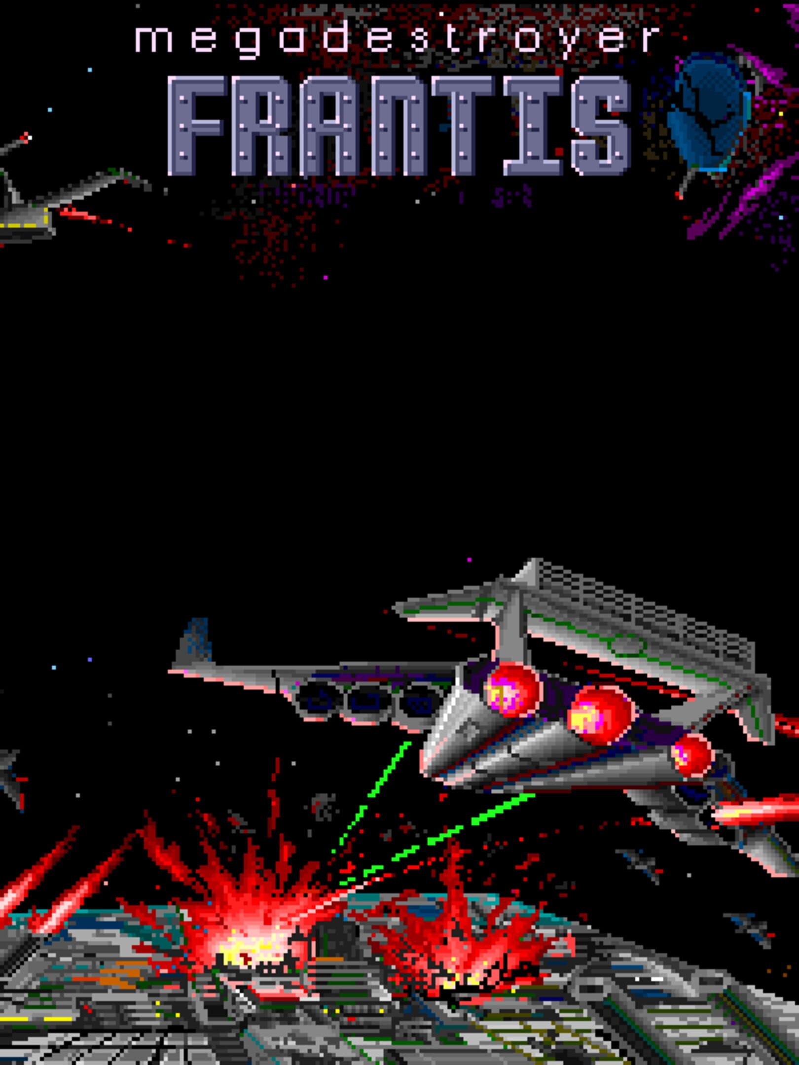 MegaDestroyer Frantis