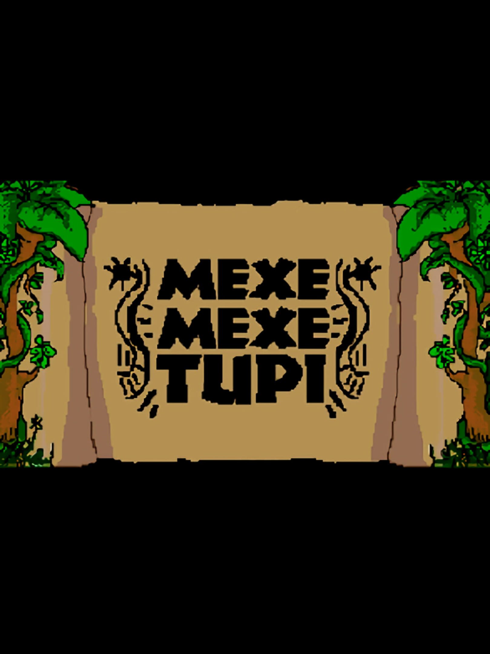 Mexe mexe tupi