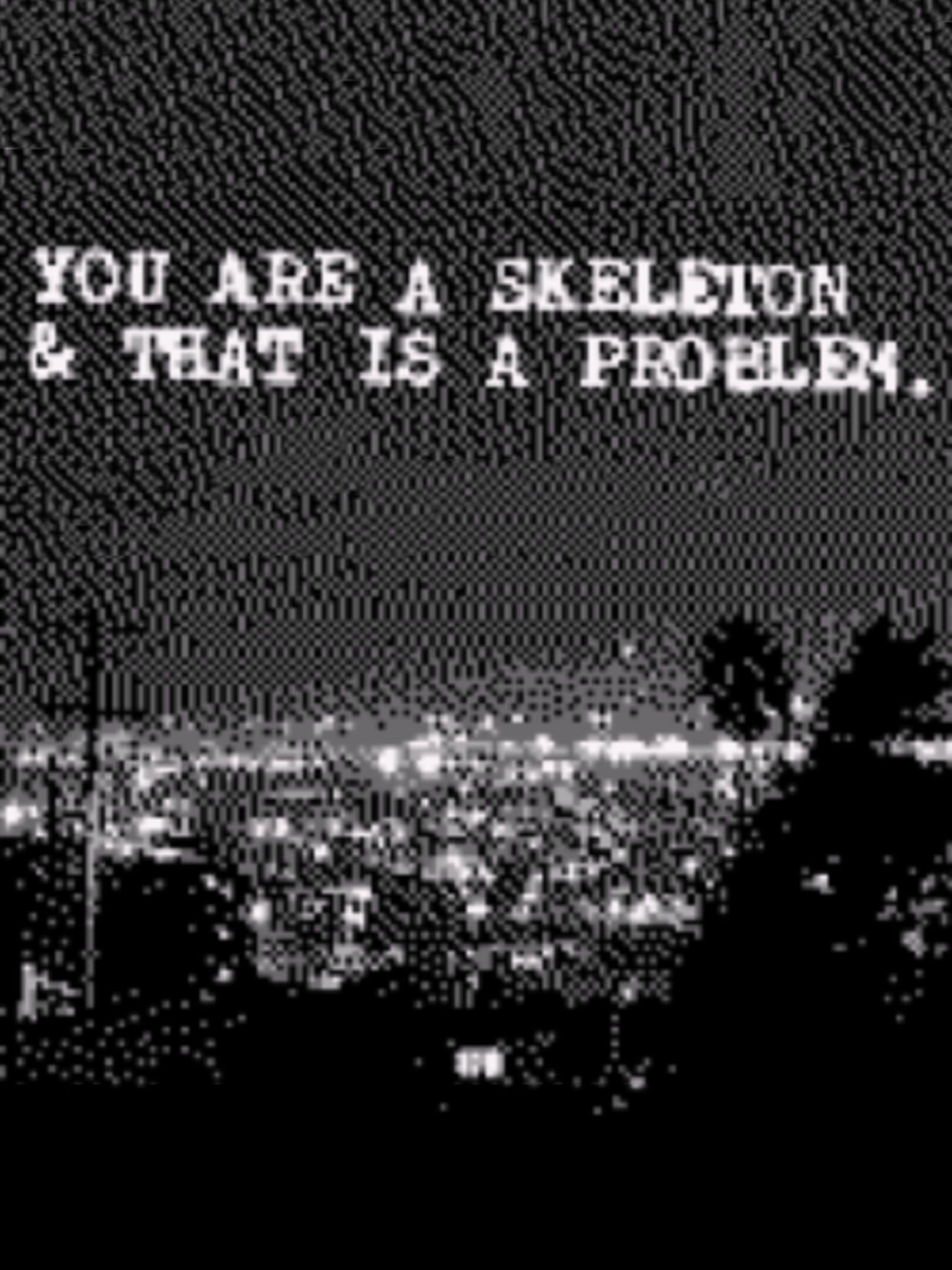 You Are a Skeleton & That Is a Problem cover
