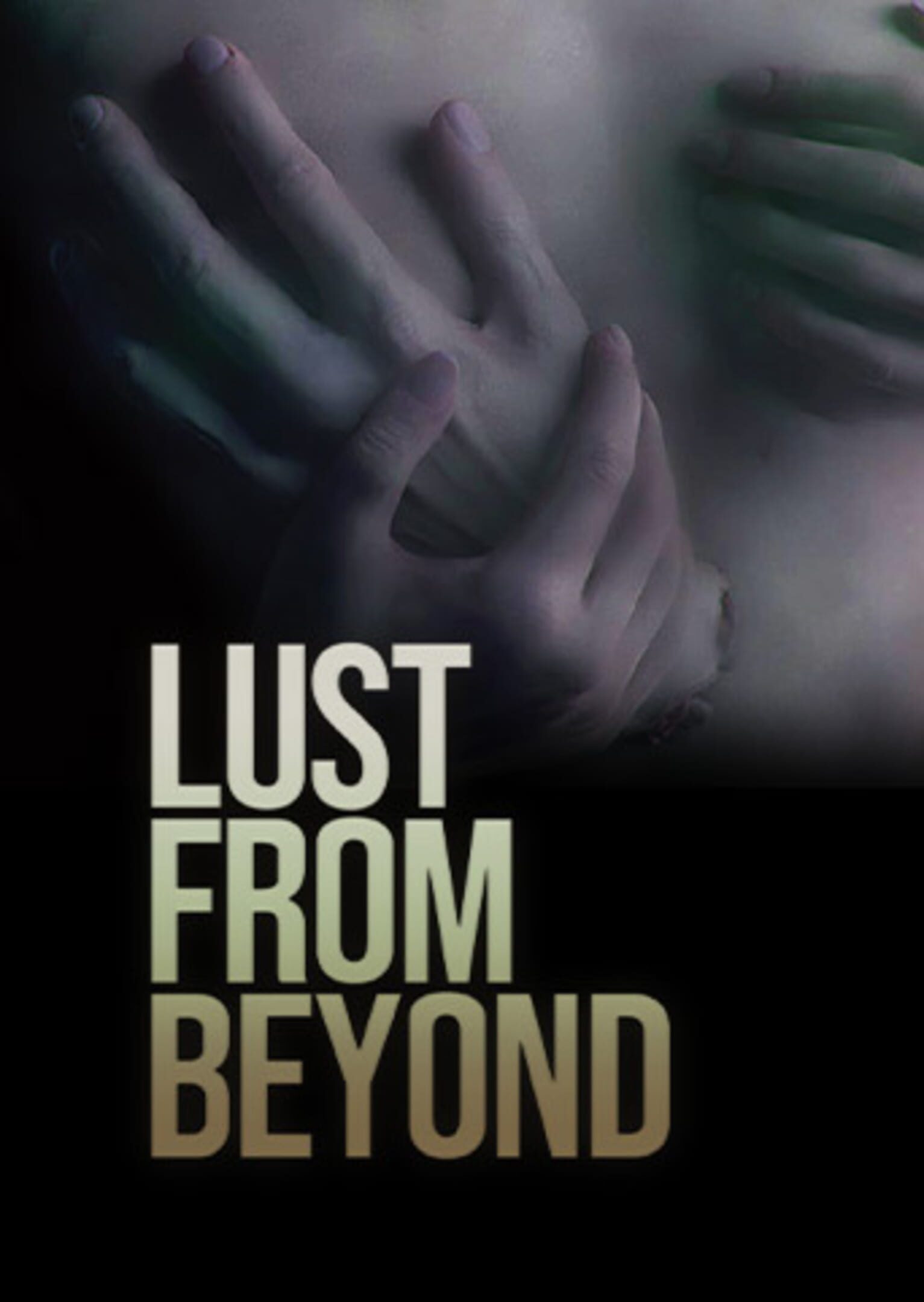 Lust From Beyond: The Full Set cover