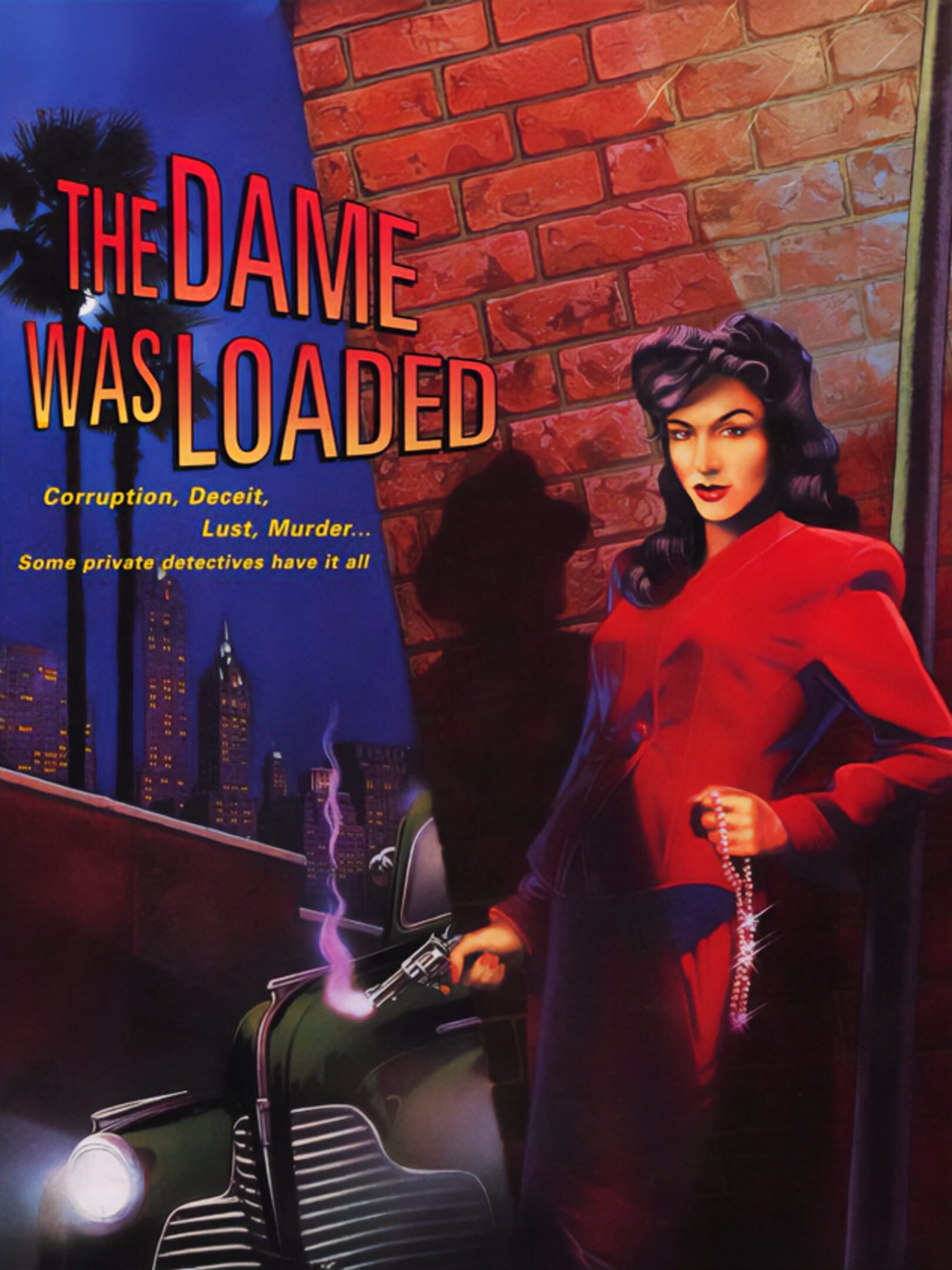 The Dame Was Loaded