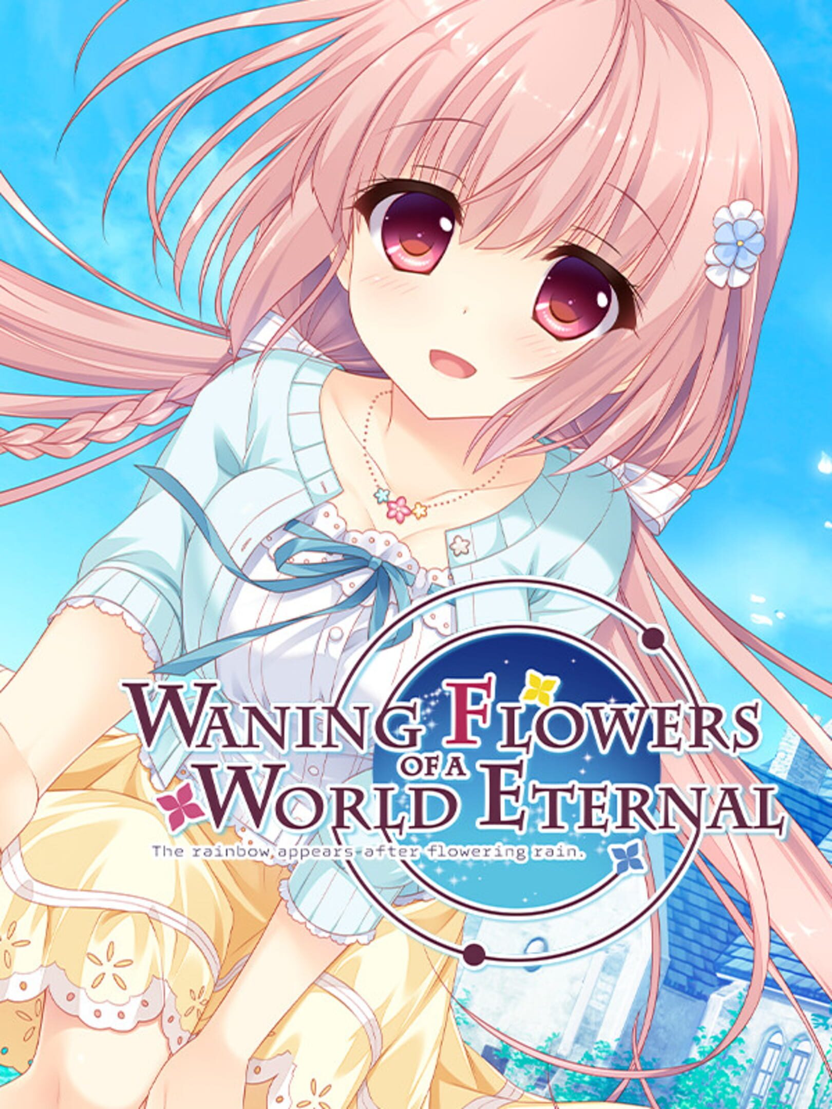 Waning Flowers of a World Eternal: The Rainbow Appears After Flowering Rain