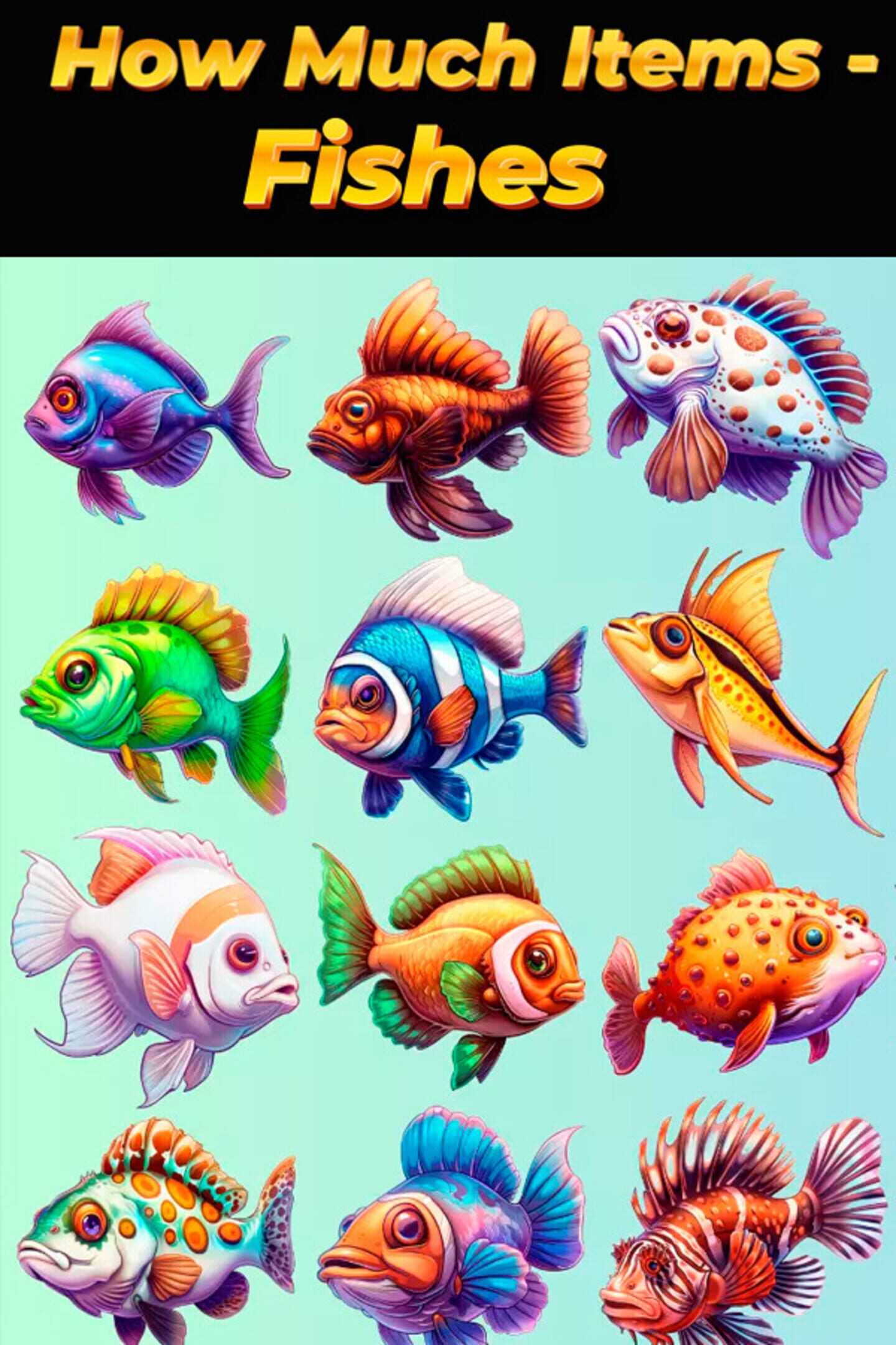 How Much Items: Fishes