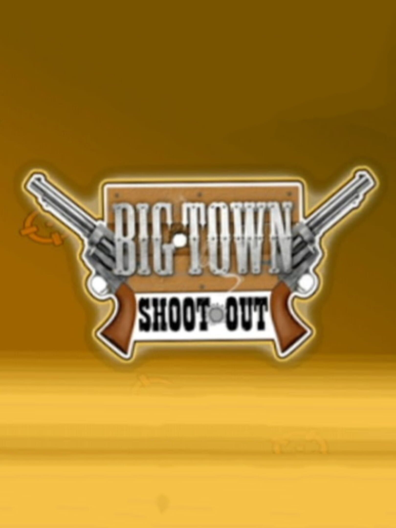 Big Town Shootout cover