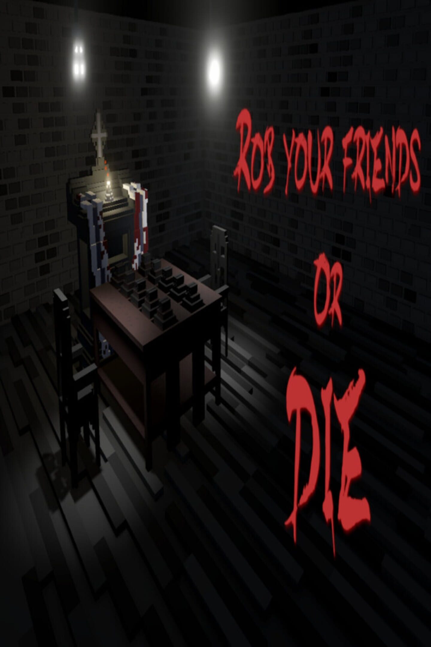 Rob Your Friends or Die cover