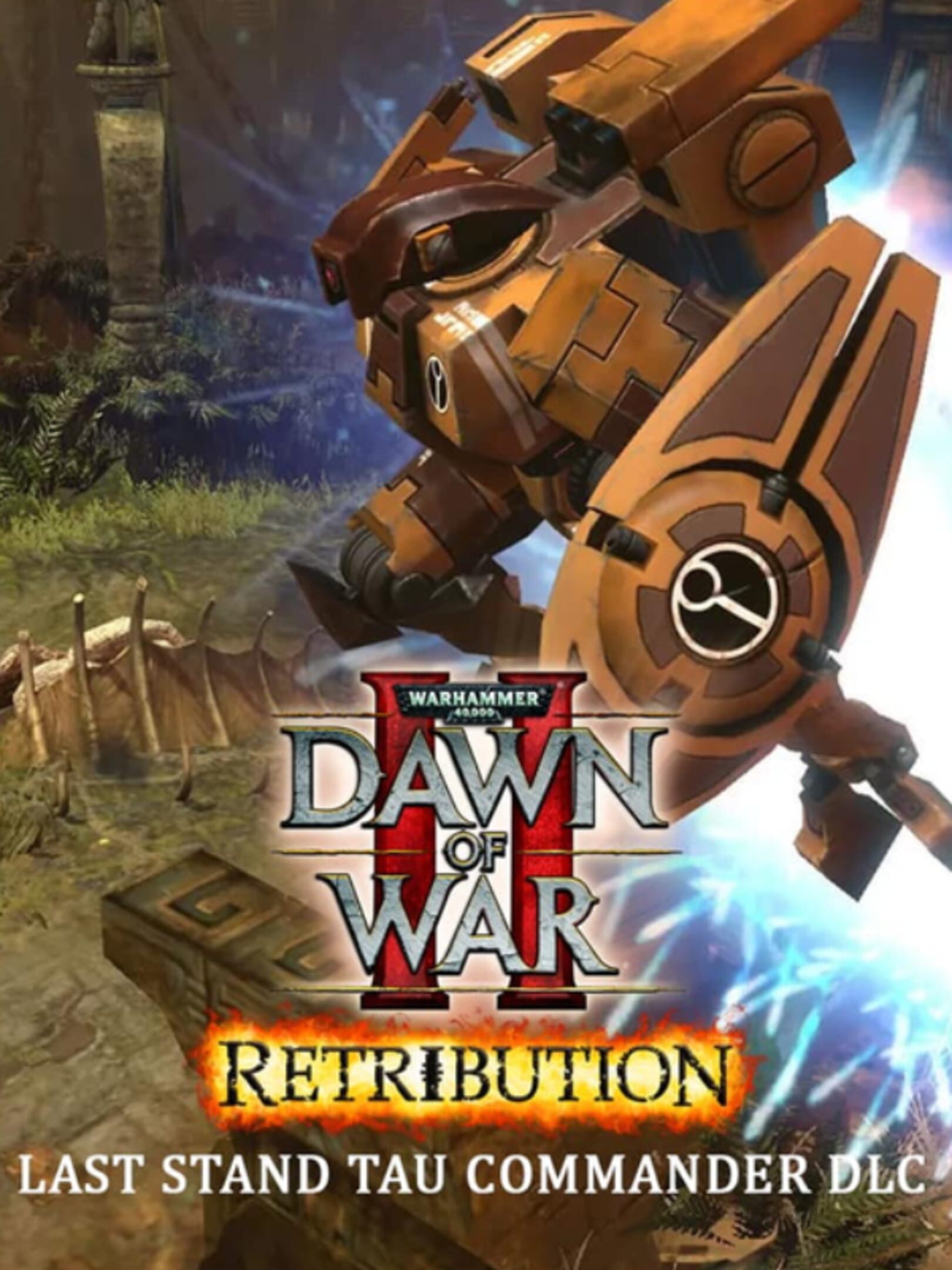 Warhammer 40,000: Dawn of War II - Retribution: The Last Stand Tau Commander cover