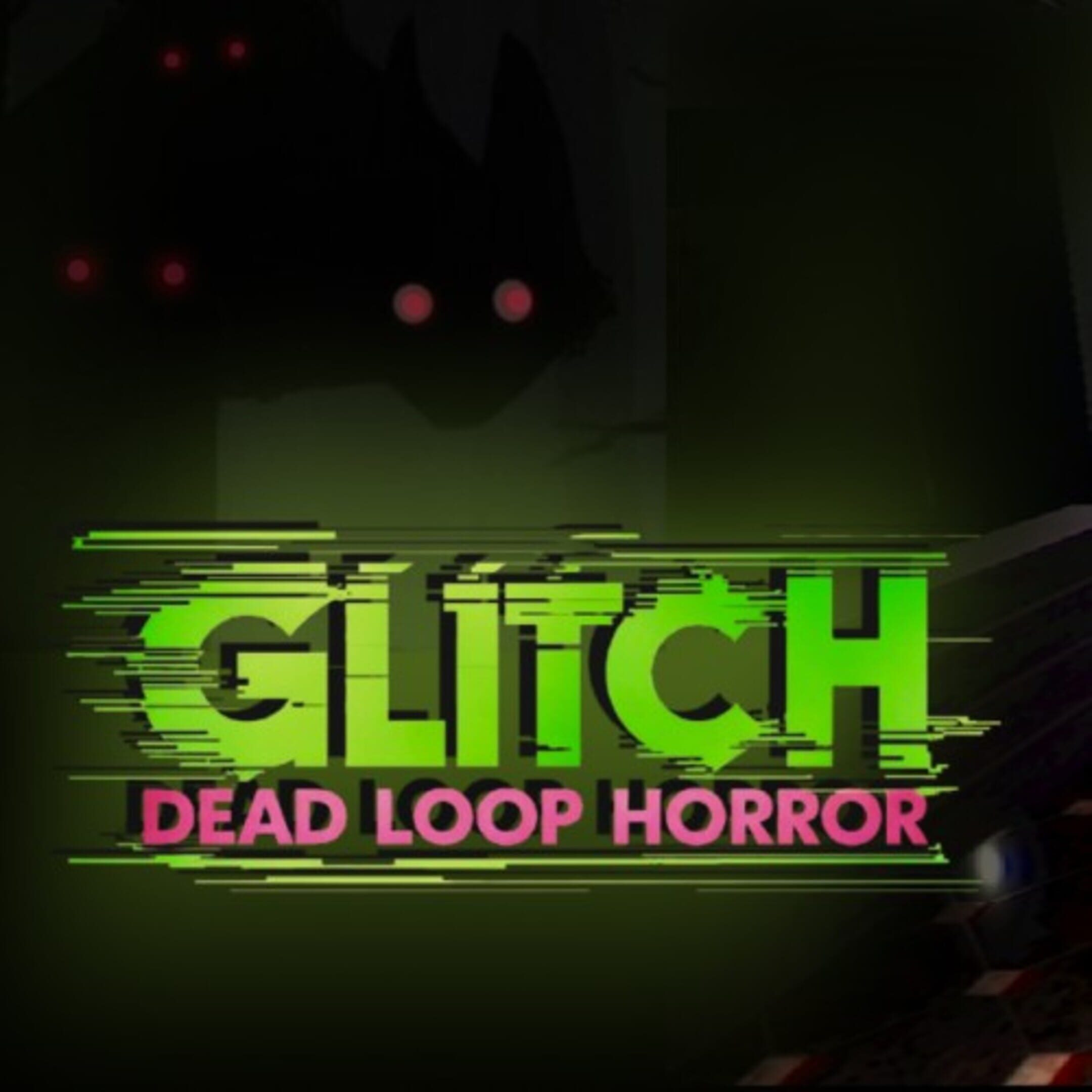 Glitch: Dead Loop Horror cover