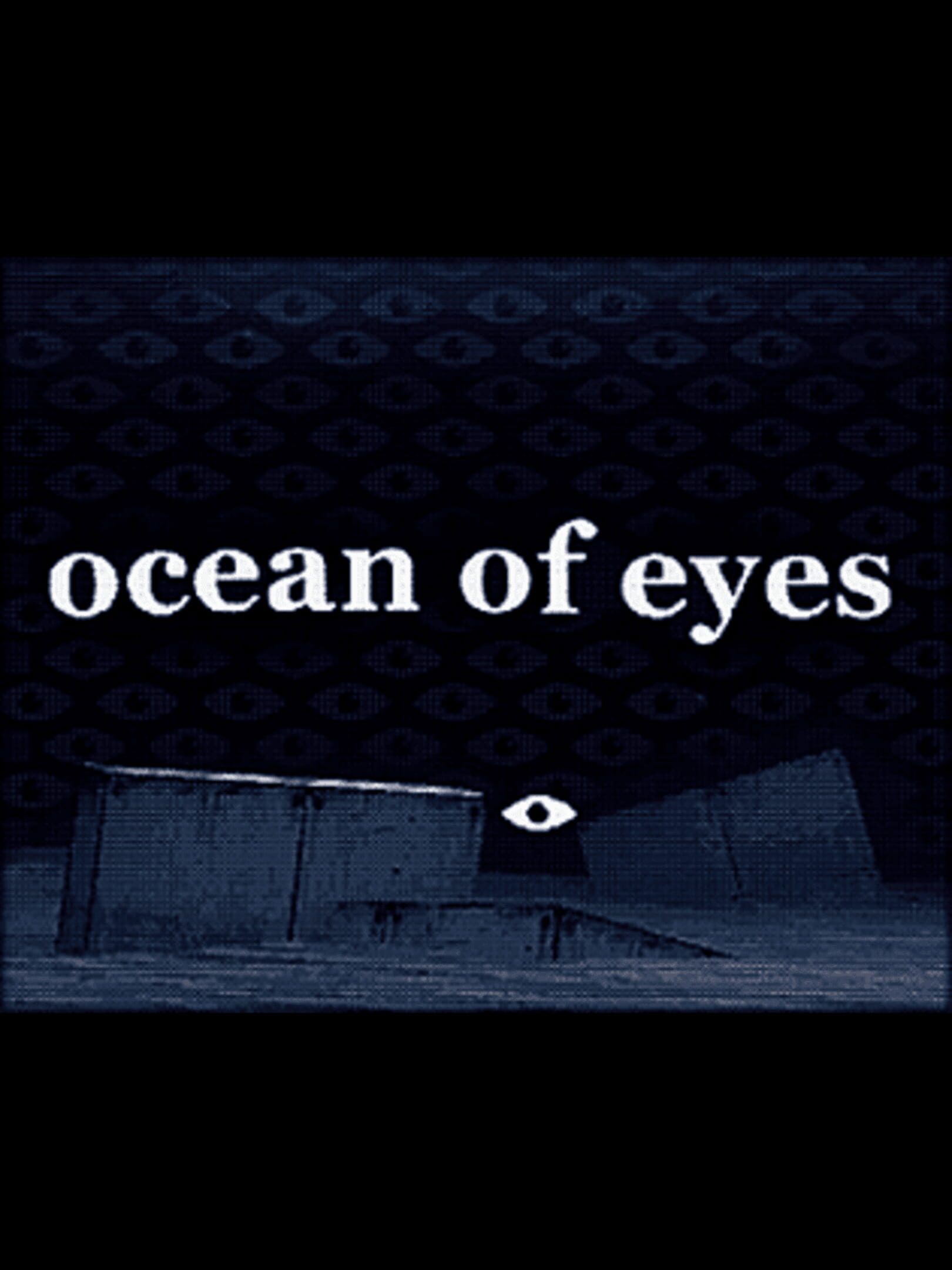 Ocean of Eyes