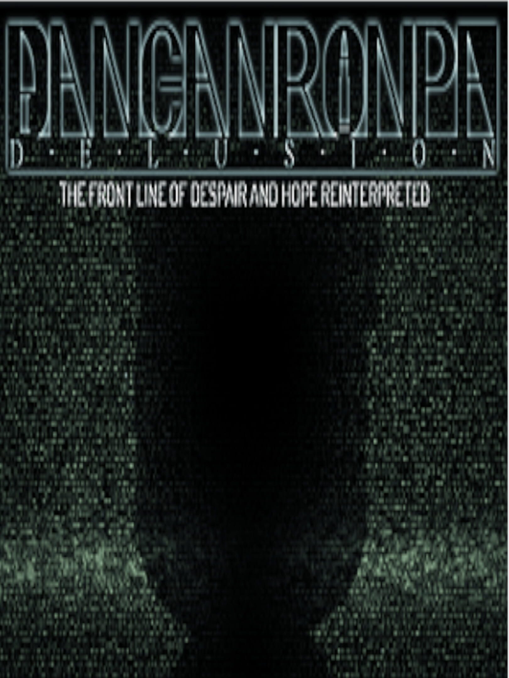 Danganronpa Delusion: The Front Line of Despair and Hope Reinterpreted cover