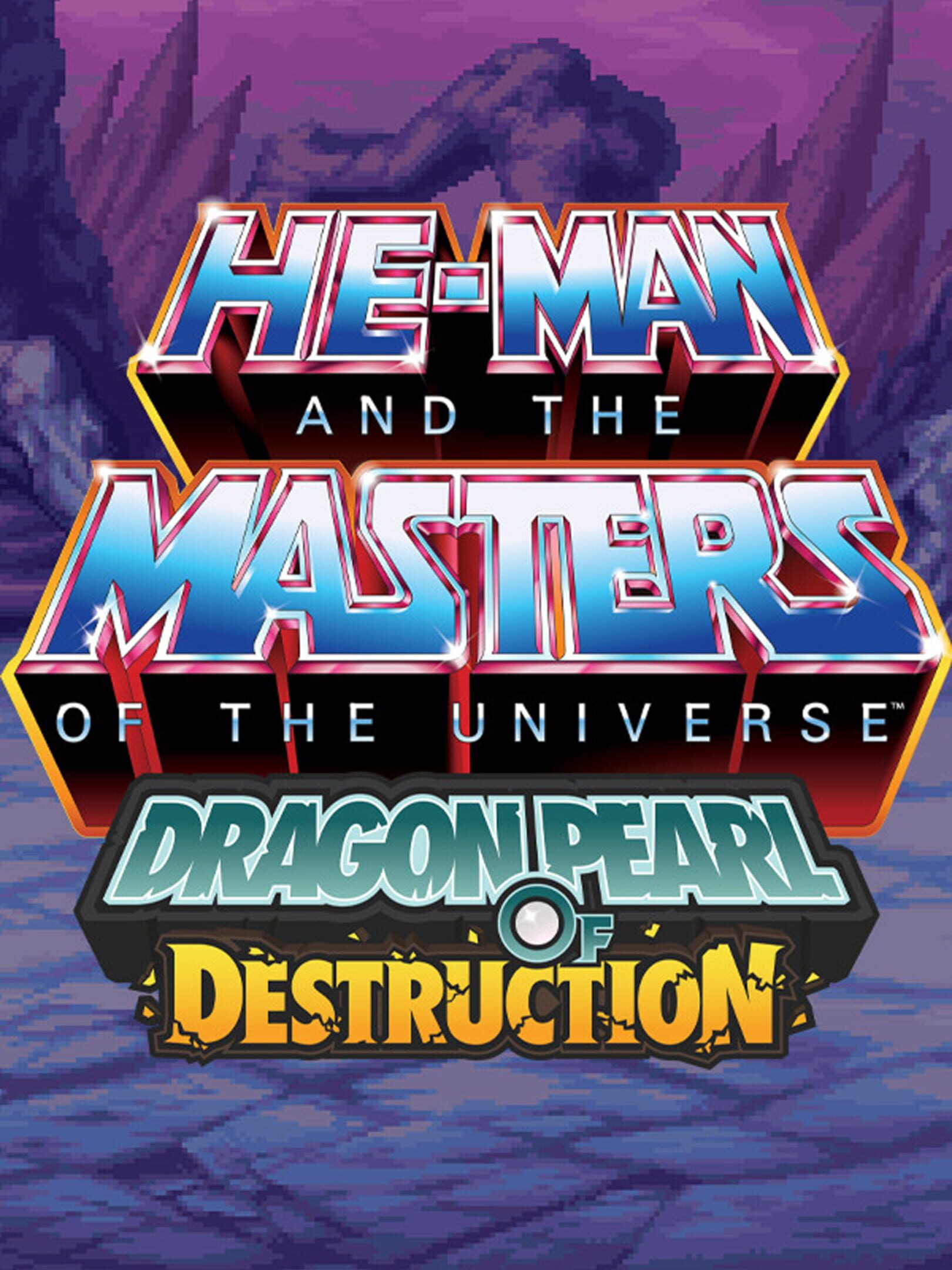 He-Man and the Masters of the Universe: Dragon Pearl of Destruction